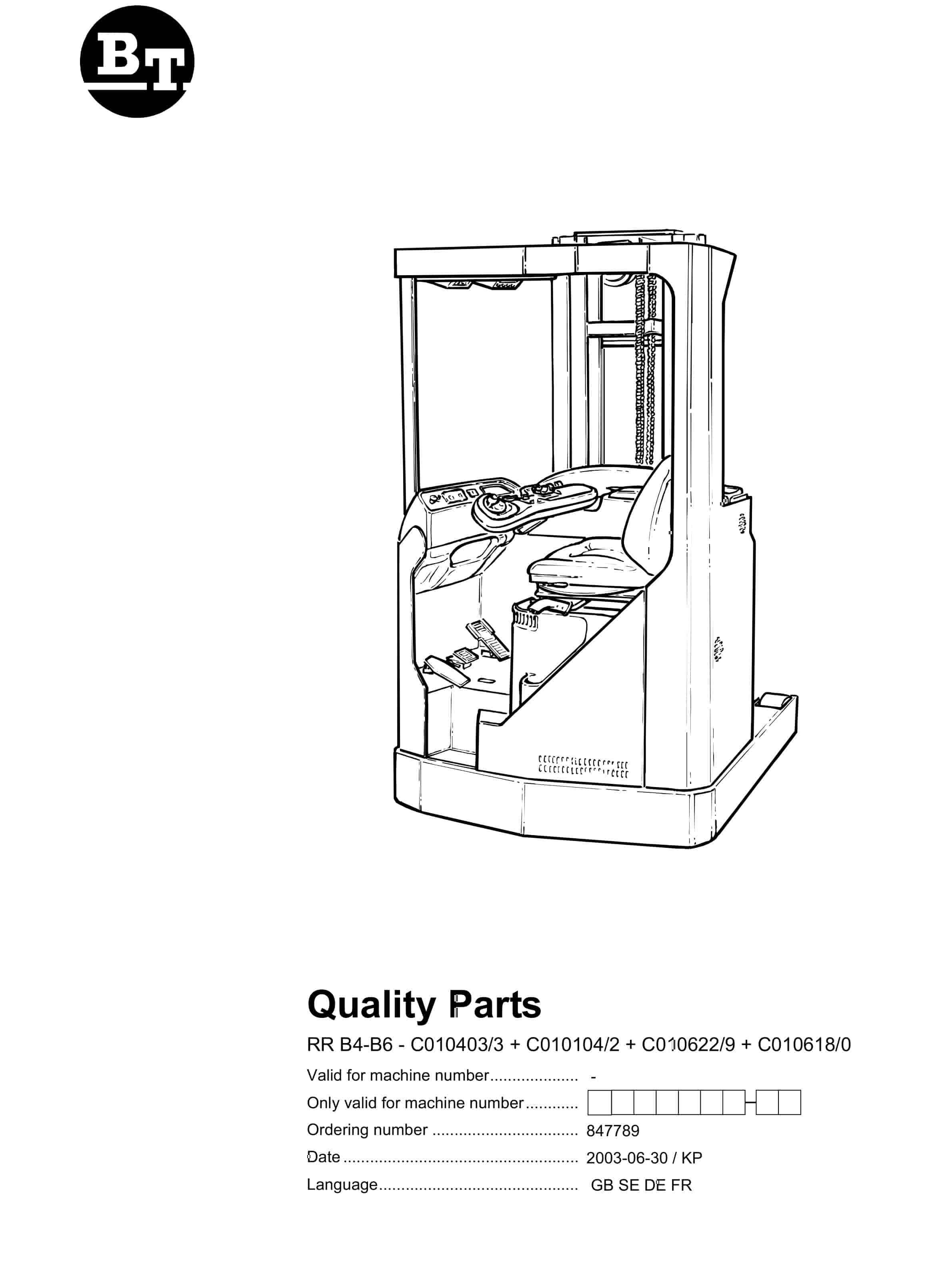 BT RR B4-B6 - C010403-3 - C010104-2 - C010622-9 - C010618-0 Quality Parts 847789 1 BT RR B4-B6 - C010403-3 - C010104-2 - C010622-9 - C010618-0 Quality Parts 847789