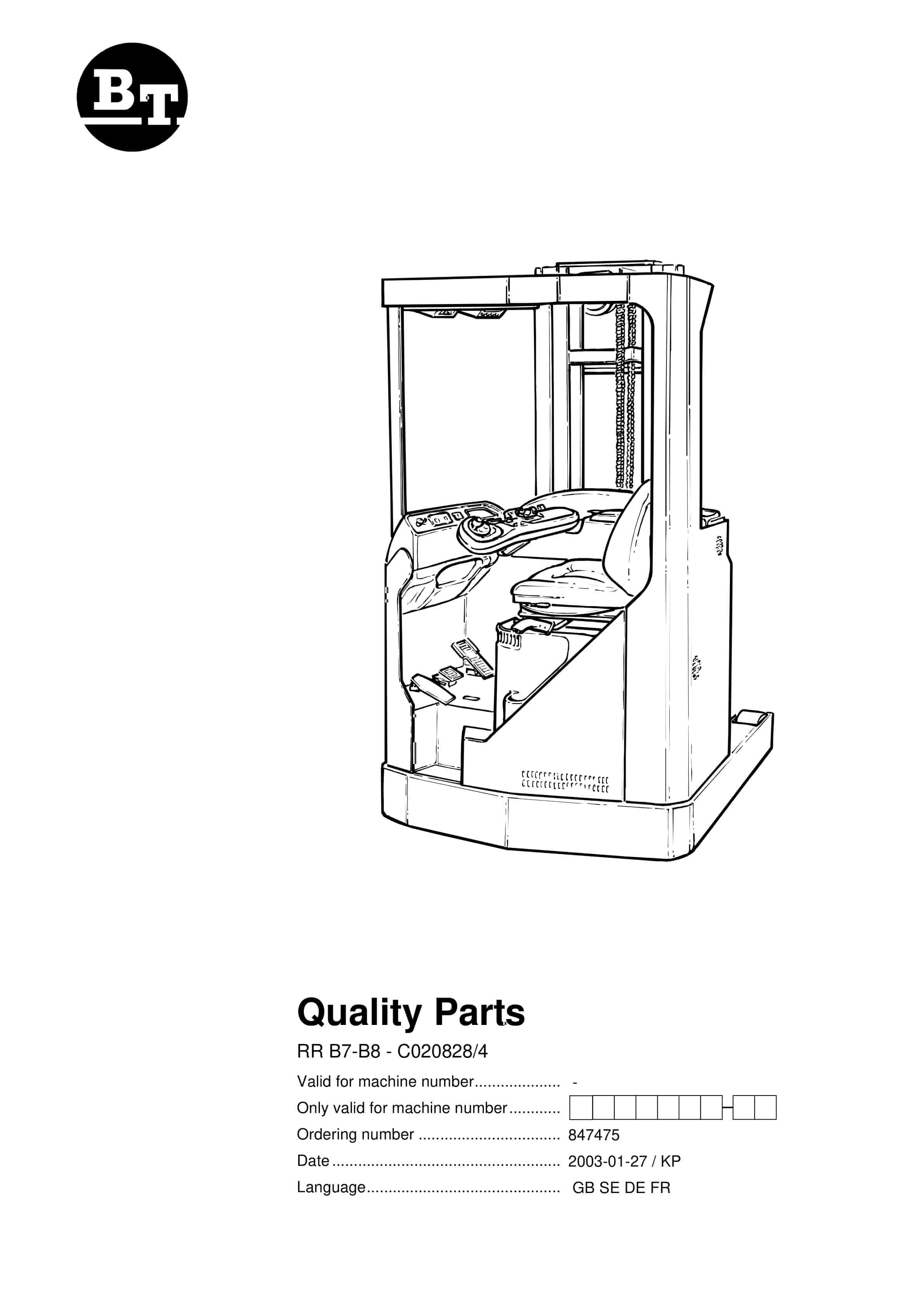 BT RR B7-B8 - C020828-4 Quality Parts 847475 1 BT RR B7-B8 - C020828-4 Quality Parts 847475