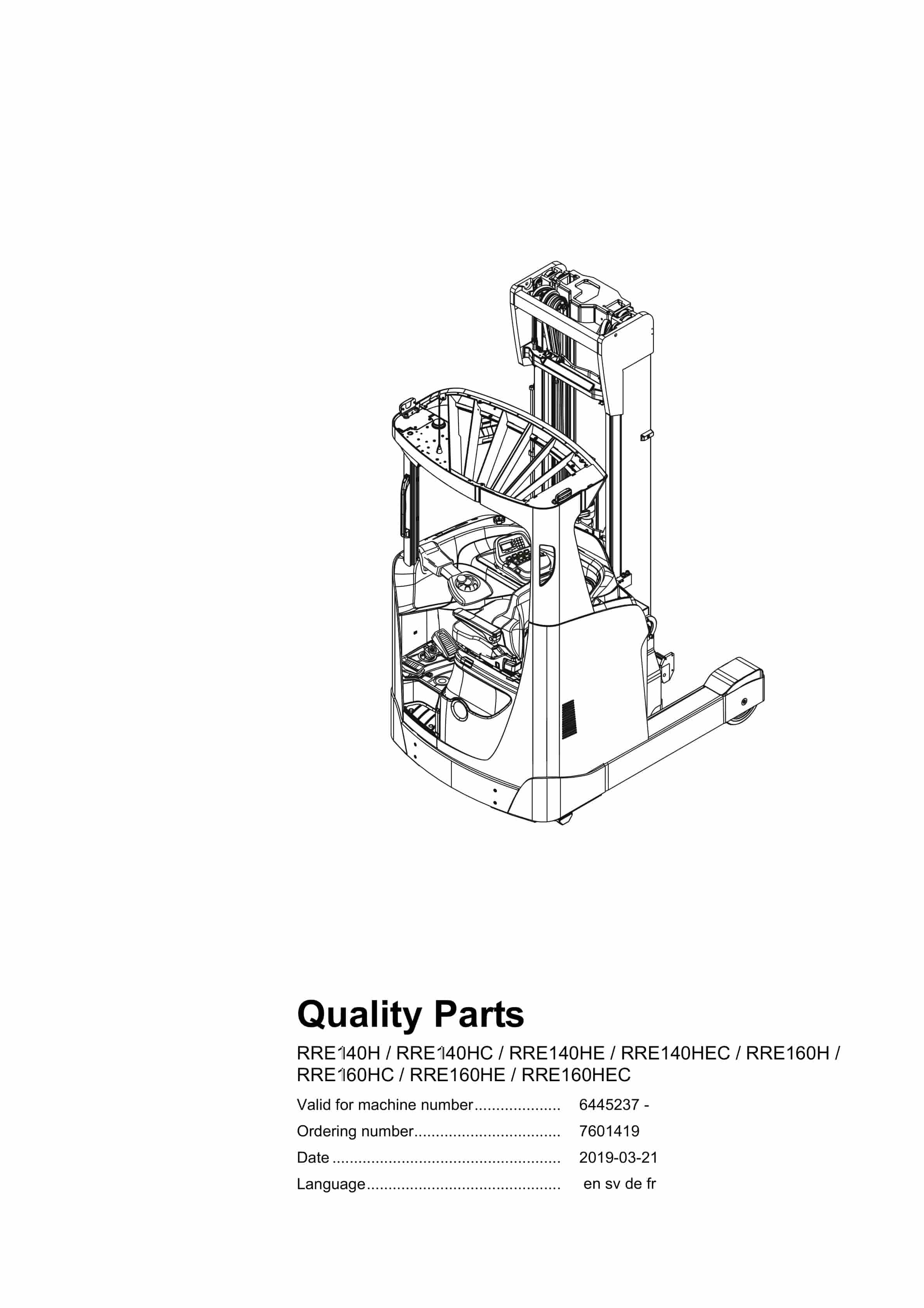 BT RRE140H, RRE140HC, RRE140HE, RRE140HEC, RRE160H, RRE160HC, RRE160HE, RRE160HEC Quality Parts 7601419