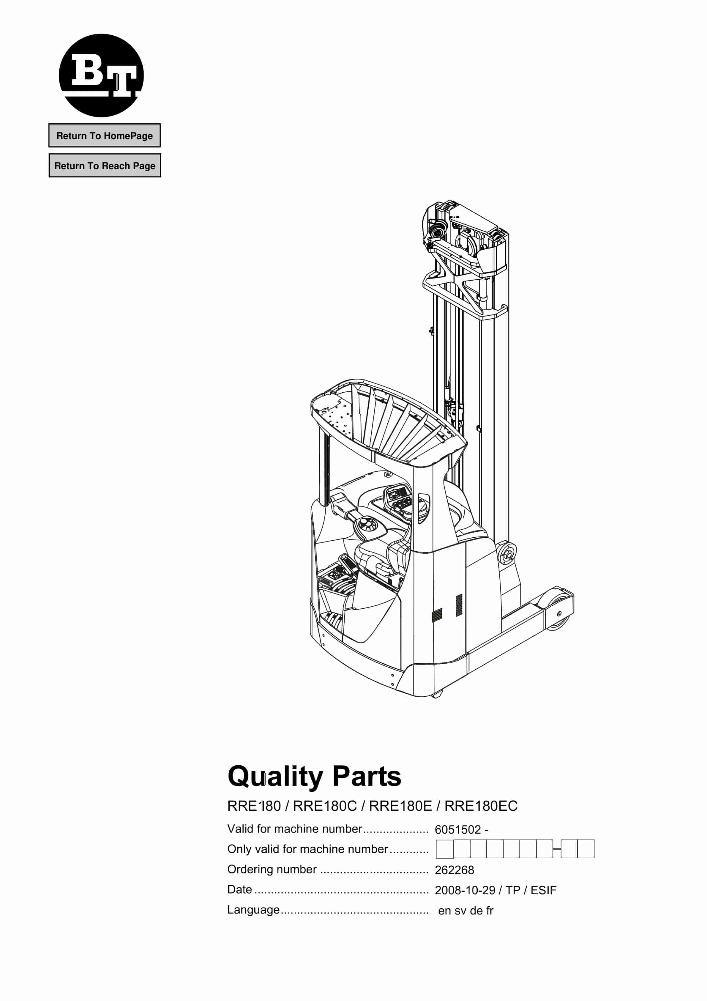BT RRE180, RRE180C, RRE180E, RRE180EC Quality Parts 262268 1 BT RRE180, RRE180C, RRE180E, RRE180EC Quality Parts 262268