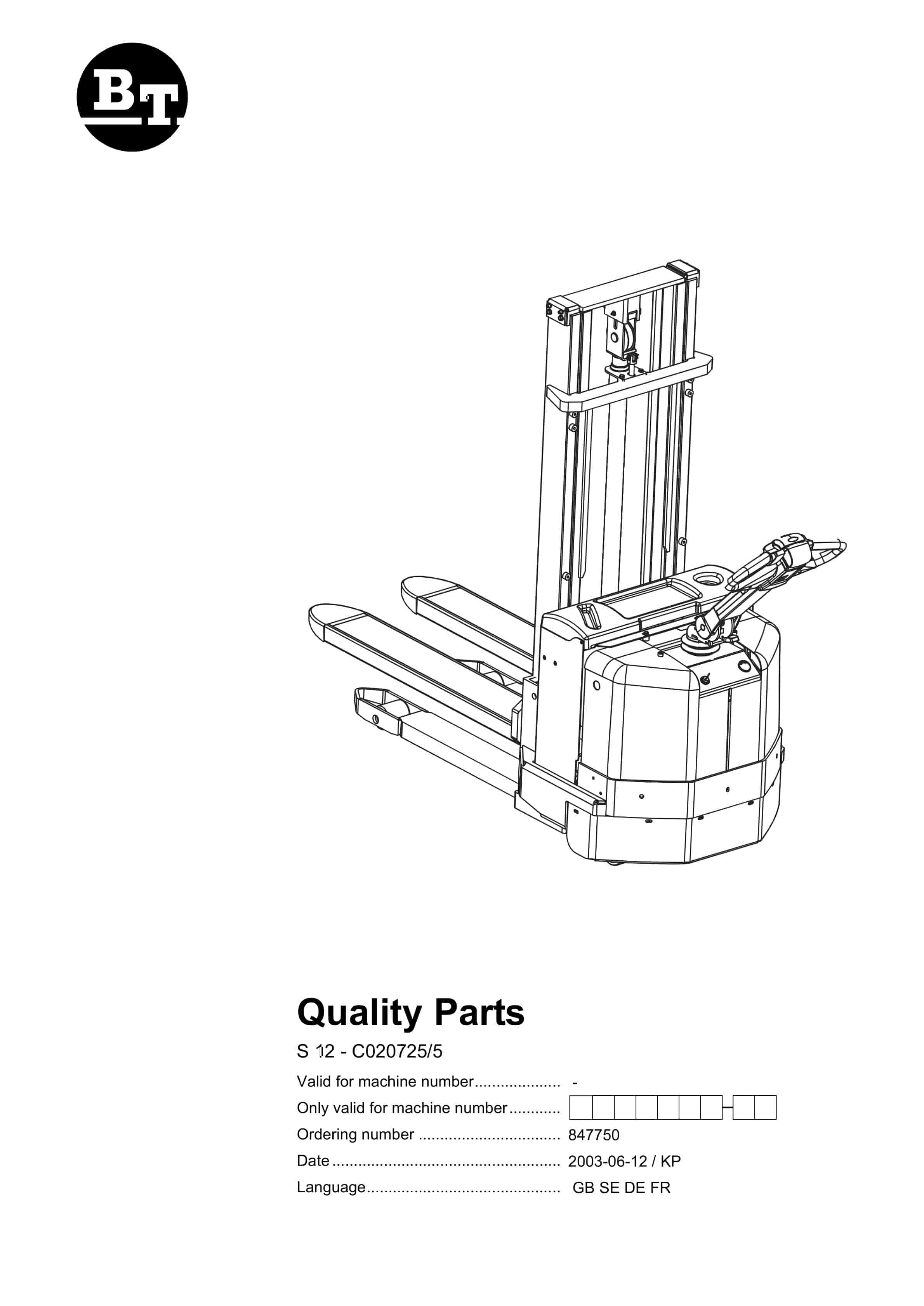 BT S 12 - C020725-5 Quality Parts 847750 1 BT S 12 - C020725-5 Quality Parts 847750