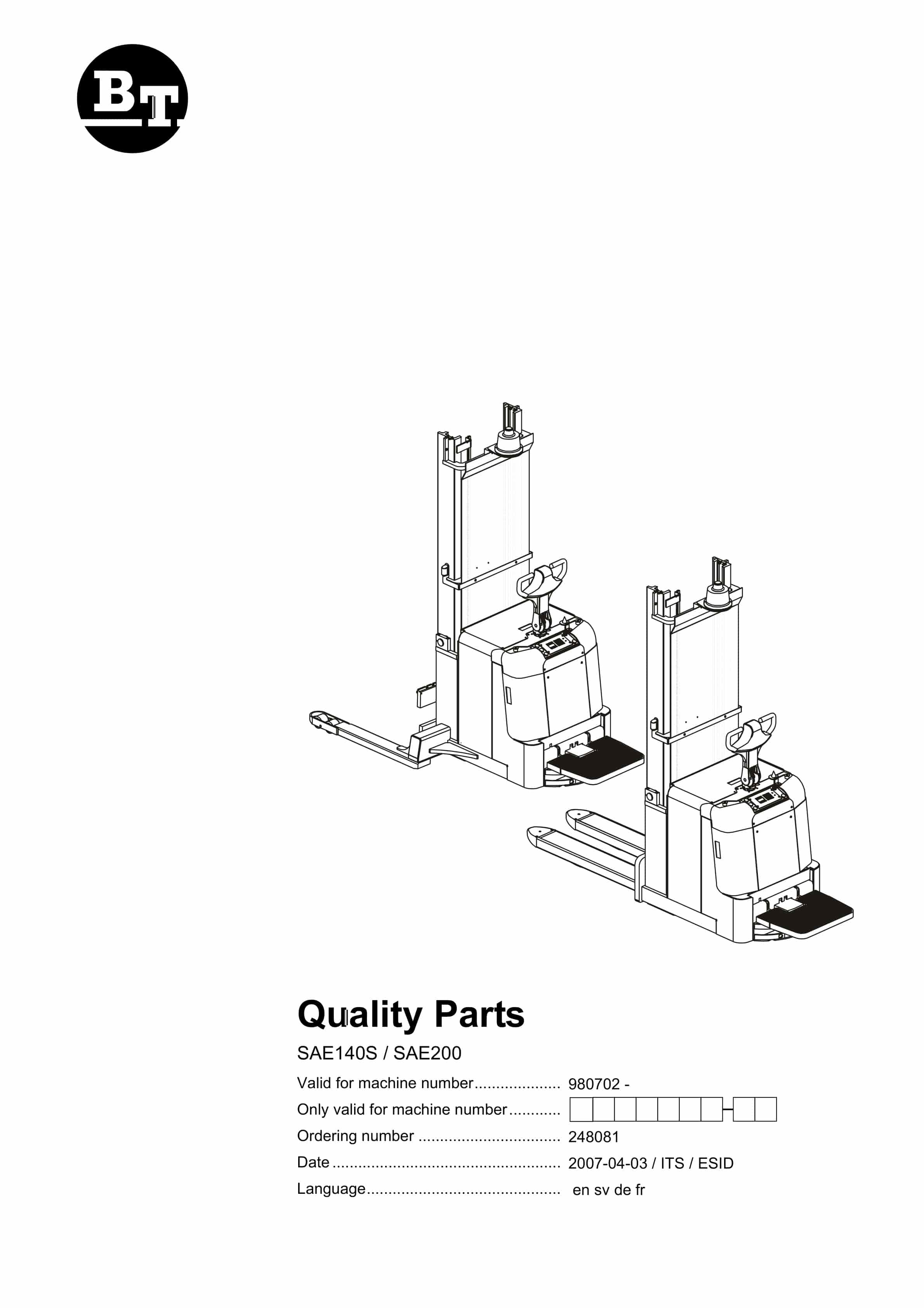 BT SAE140S, SAE200 Quality Parts 248081 1 BT SAE140S, SAE200 Quality Parts 248081