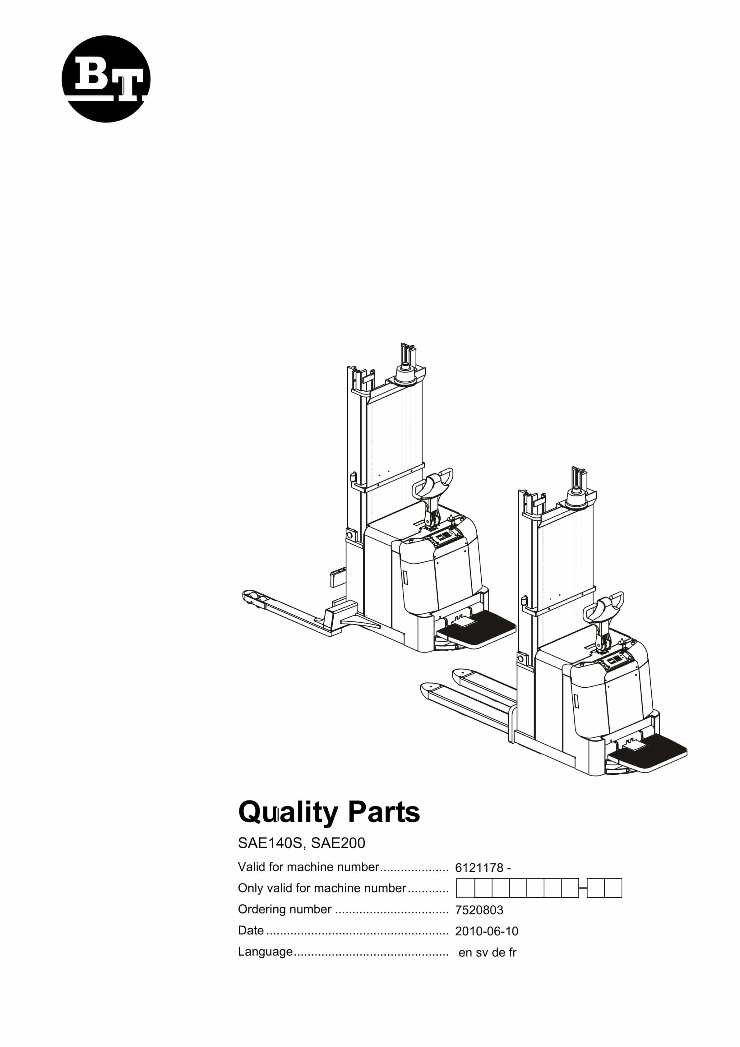 BT SAE140S, SAE200 Quality Parts 7520803 1 BT SAE140S, SAE200 Quality Parts 7520803