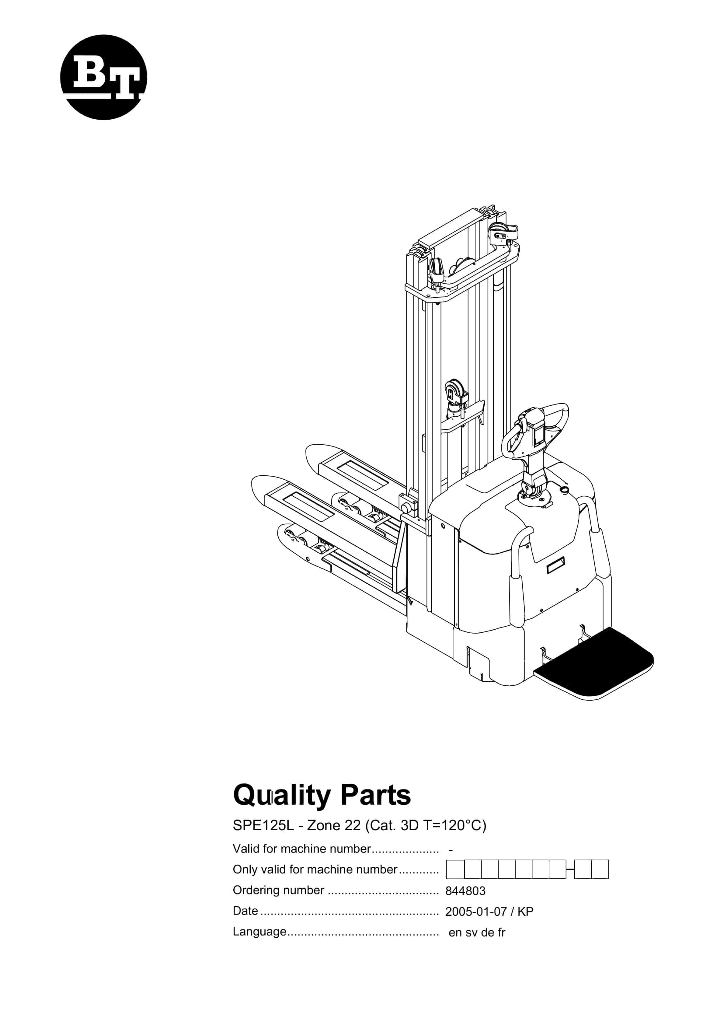 BT SPE125L - Zone 22 (Cat. 3D T-120 C) Quality Parts 844803 1 BT SPE125L - Zone 22 (Cat. 3D T-120 C) Quality Parts 844803
