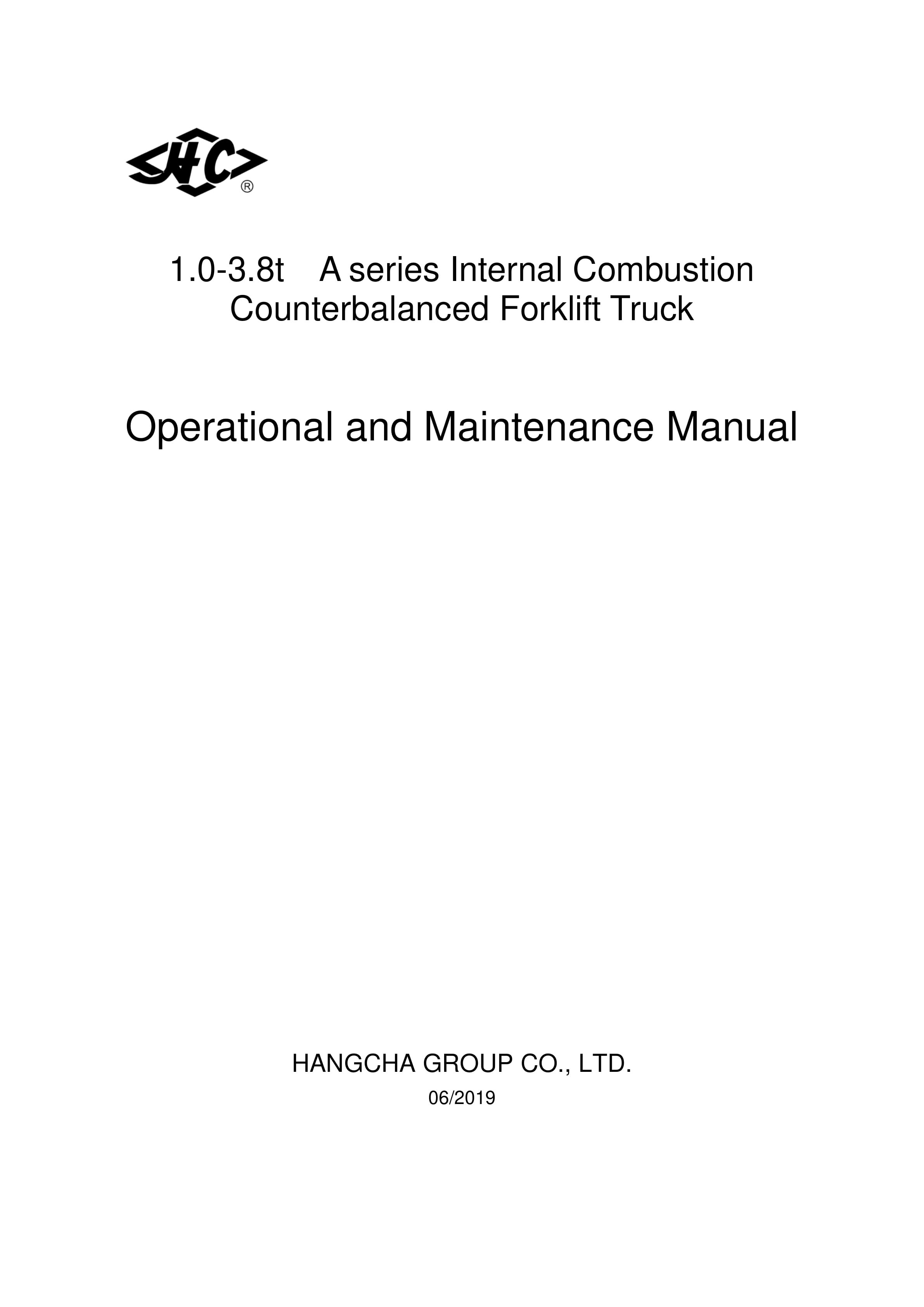 Hangcha 1.0t-3.8t A Series Internal Combustion Counterbalanced Forklift Truck Operation and Maintenance Manual