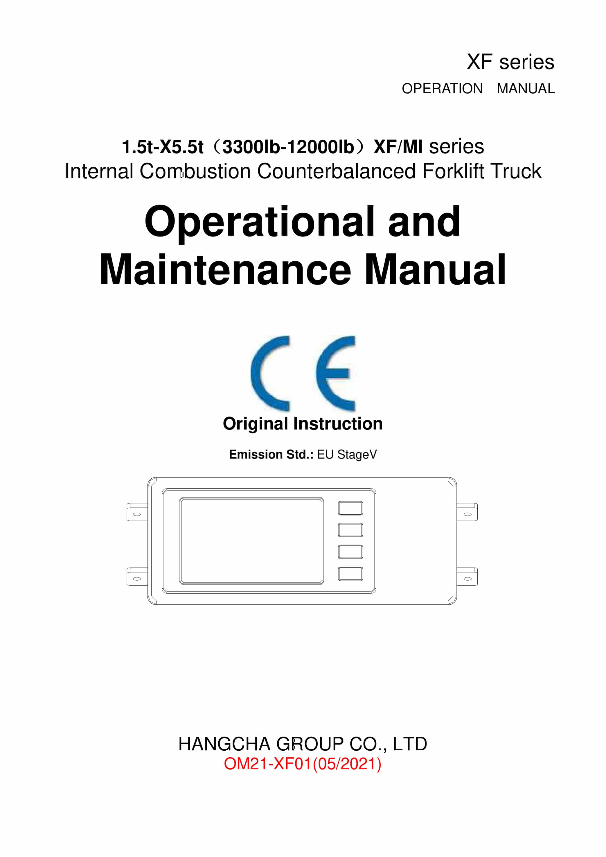 Hangcha 1.5t-X5.5t (3300lb-12000lb) XF-MI Series Counterbalanced Forklift Truck Operation and Maintenance Manual