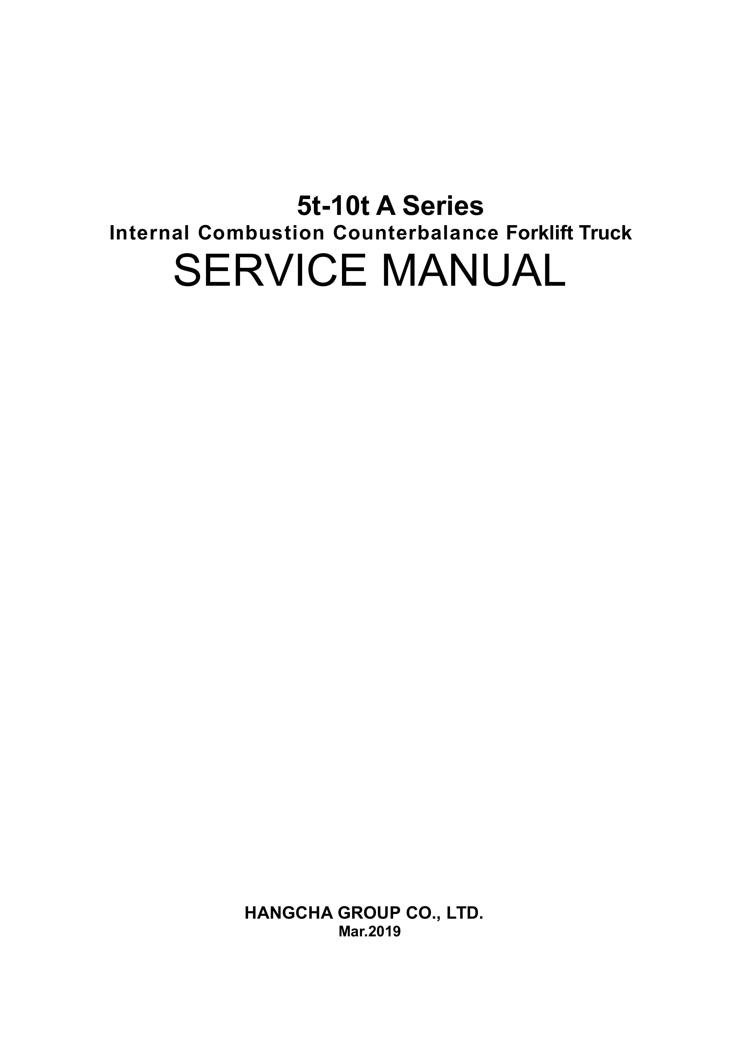 Hangcha 5t-10t A Series Internal Combustion Counterbalance Forklift Truck Service Manual