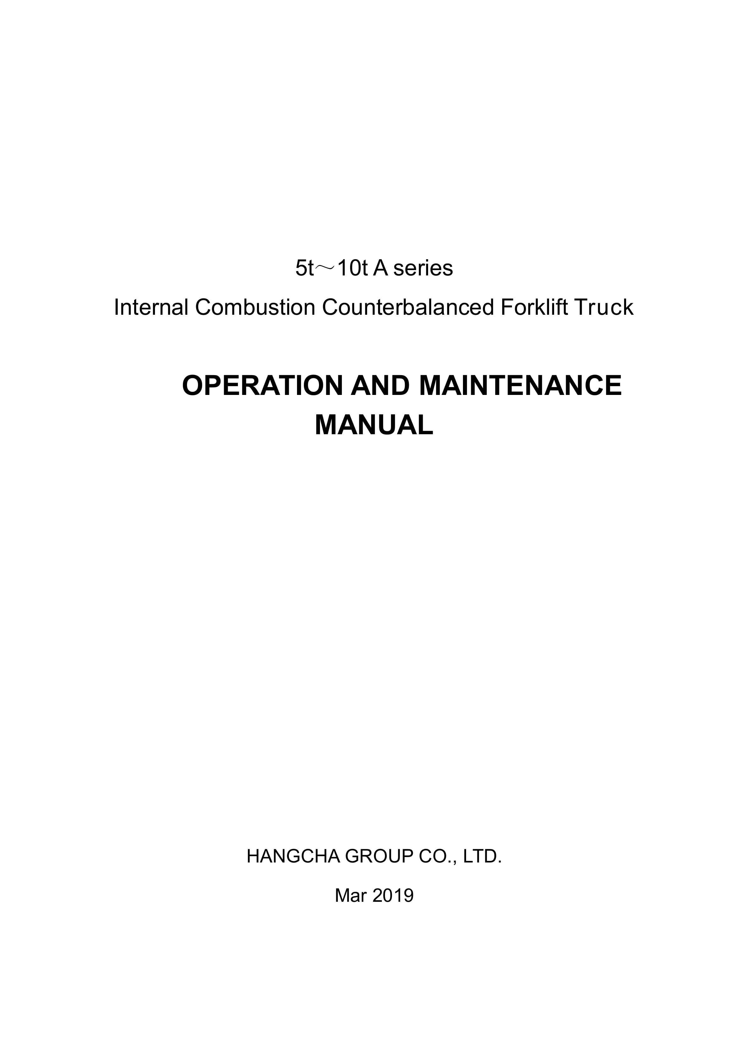 Hangcha 5t-10t A Series Internal Combustion Counterbalanced Forklift Truck Operation and Maintenance Manual
