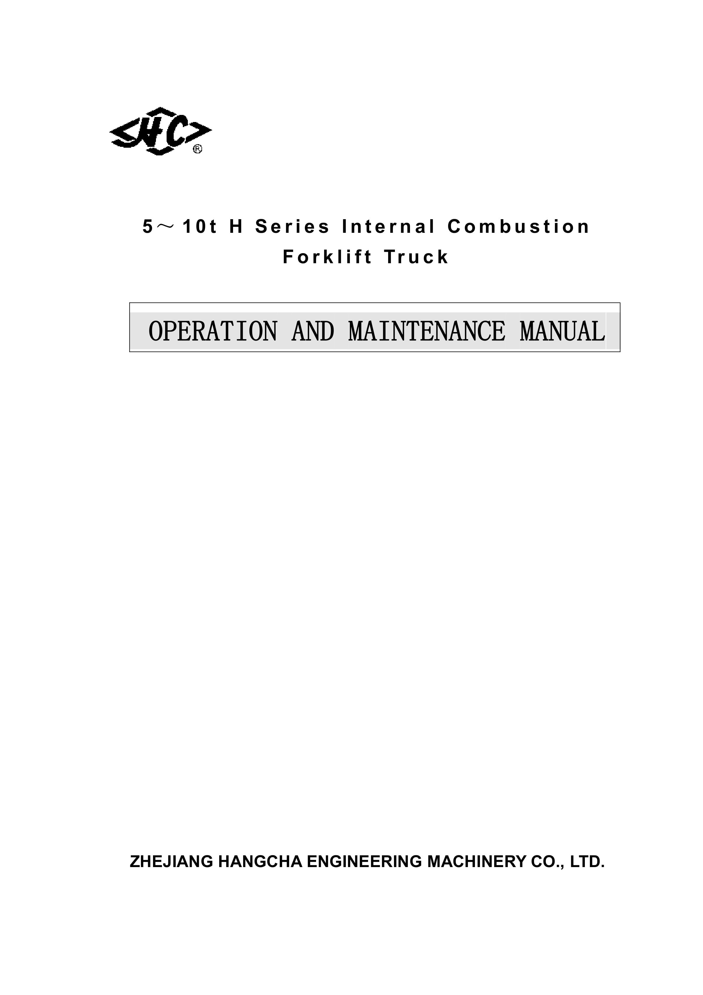 Hangcha 5t-10t H Series Internal Combustion Forklift Truck Operation and Maintenance Manual