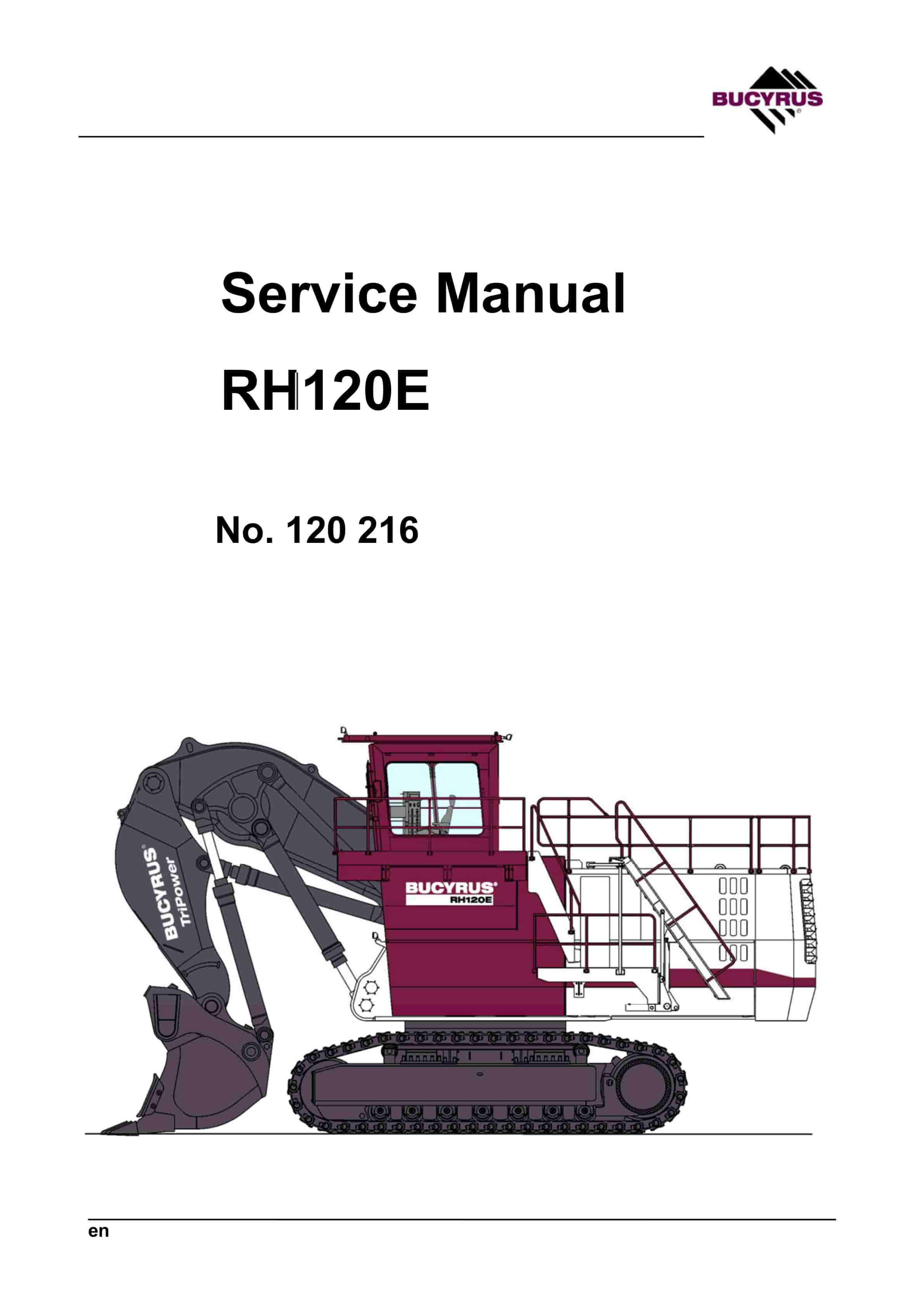 Bucyrus RH 120 E Service Manual 120216