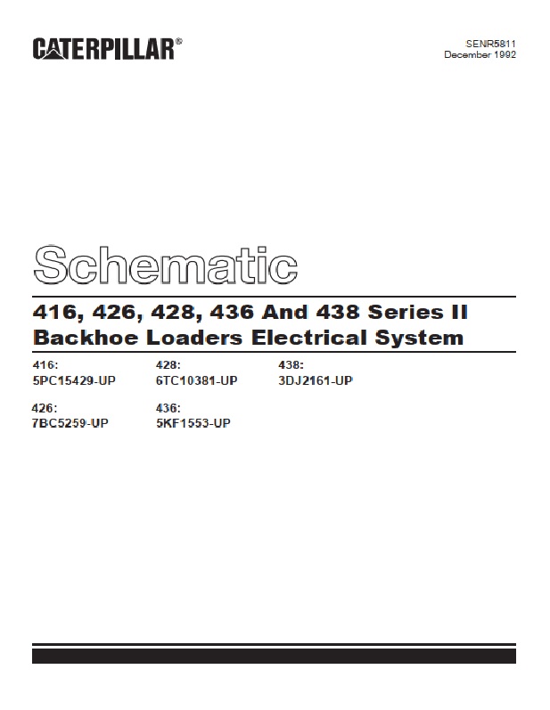 Caterpillar 416, 426, 428, 436, 438 Series II Backhoe Loaders Electrical System Schematic SENR5811