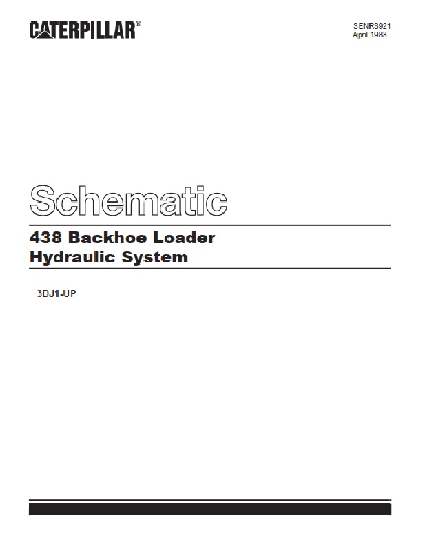 Caterpillar 438 Backhoe Loader Hydraulic System Schematic SENR3921