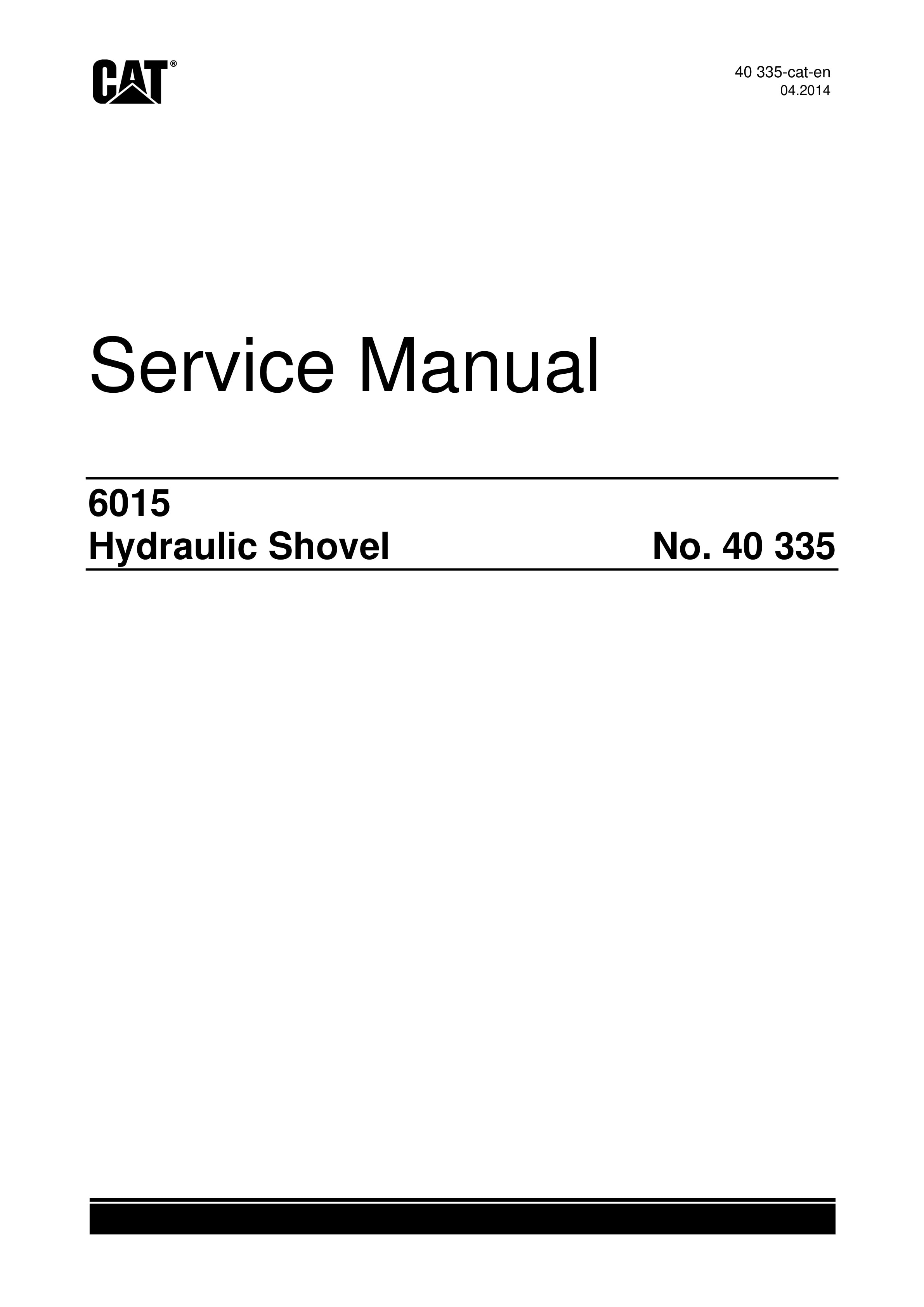 Caterpillar 6015 Hydraulic Shovel Service Manual 40335