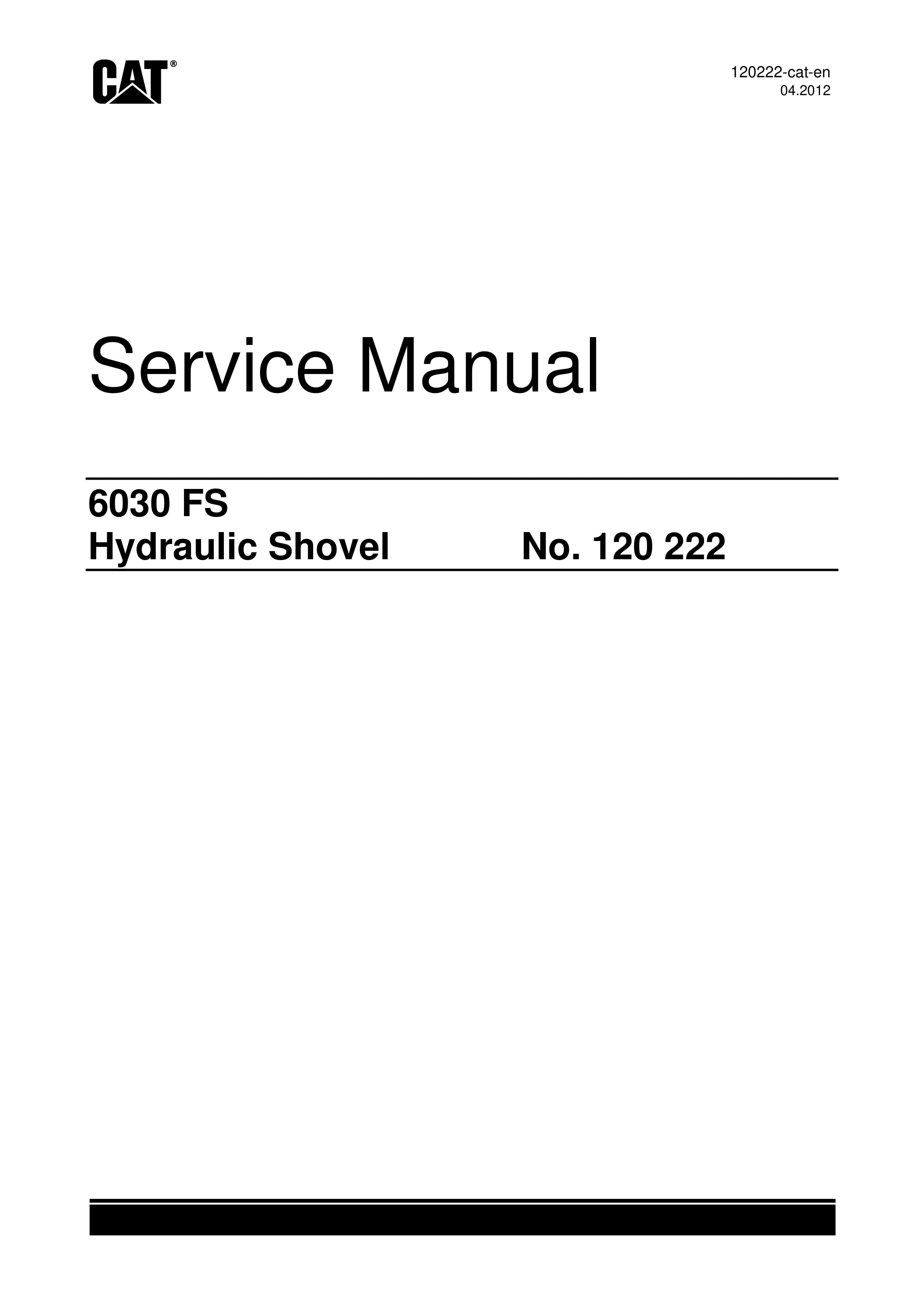 Caterpillar 6030 FS Hydraulic Shovel Service Manual 120222