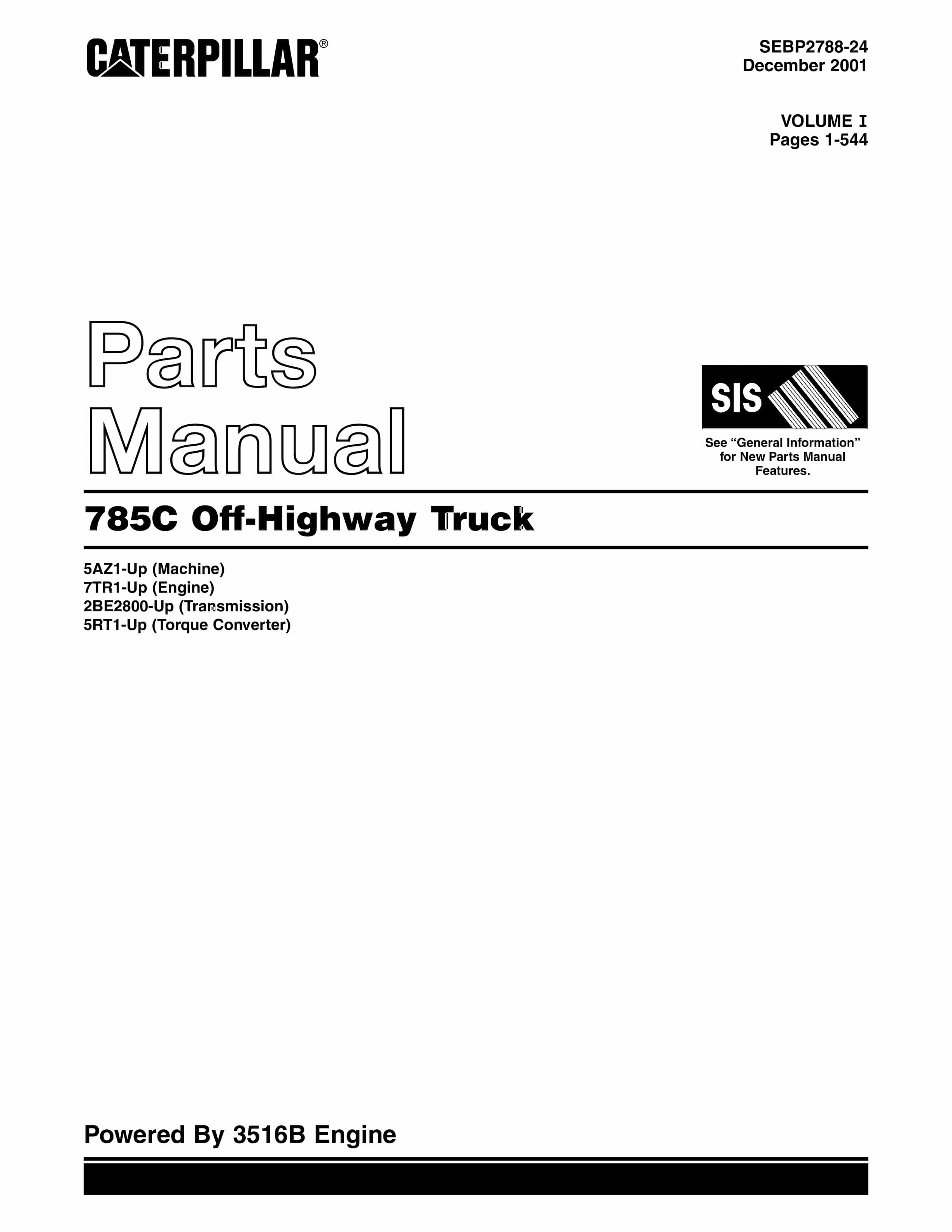 Caterpillar 785C Off-Highway Truck Parts Manual SEBP2788-24 1 Caterpillar 785C Off-Highway Truck Parts Manual SEBP2788-24