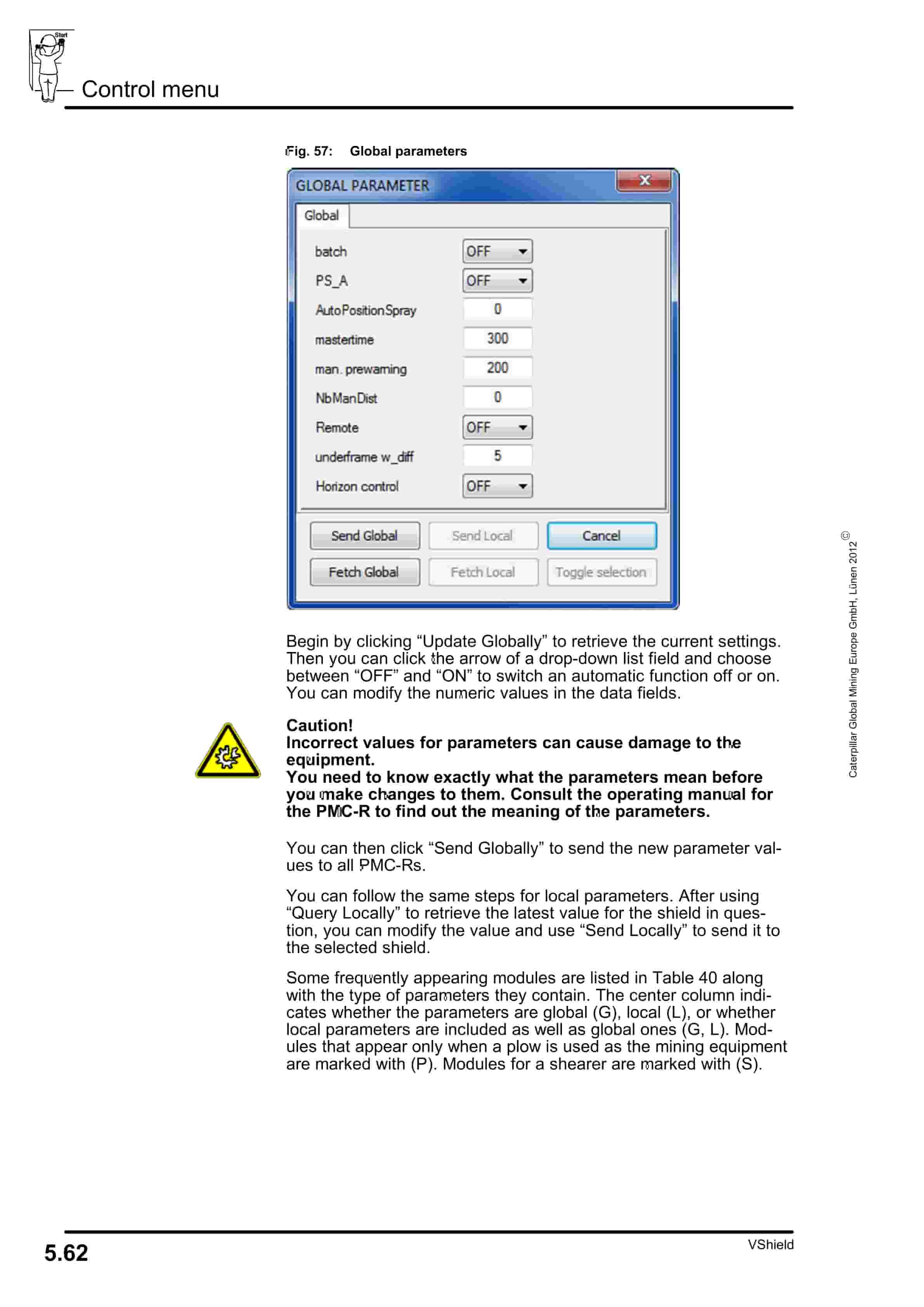 Caterpillar VDrive - Visualization Of Face Automation Ver 10.88 Operating Manual 1999 001 013 BA 00 4 Caterpillar VDrive - Visualization Of Face Automation Ver 10.88 Operating Manual 1999 001 013 BA 00-4