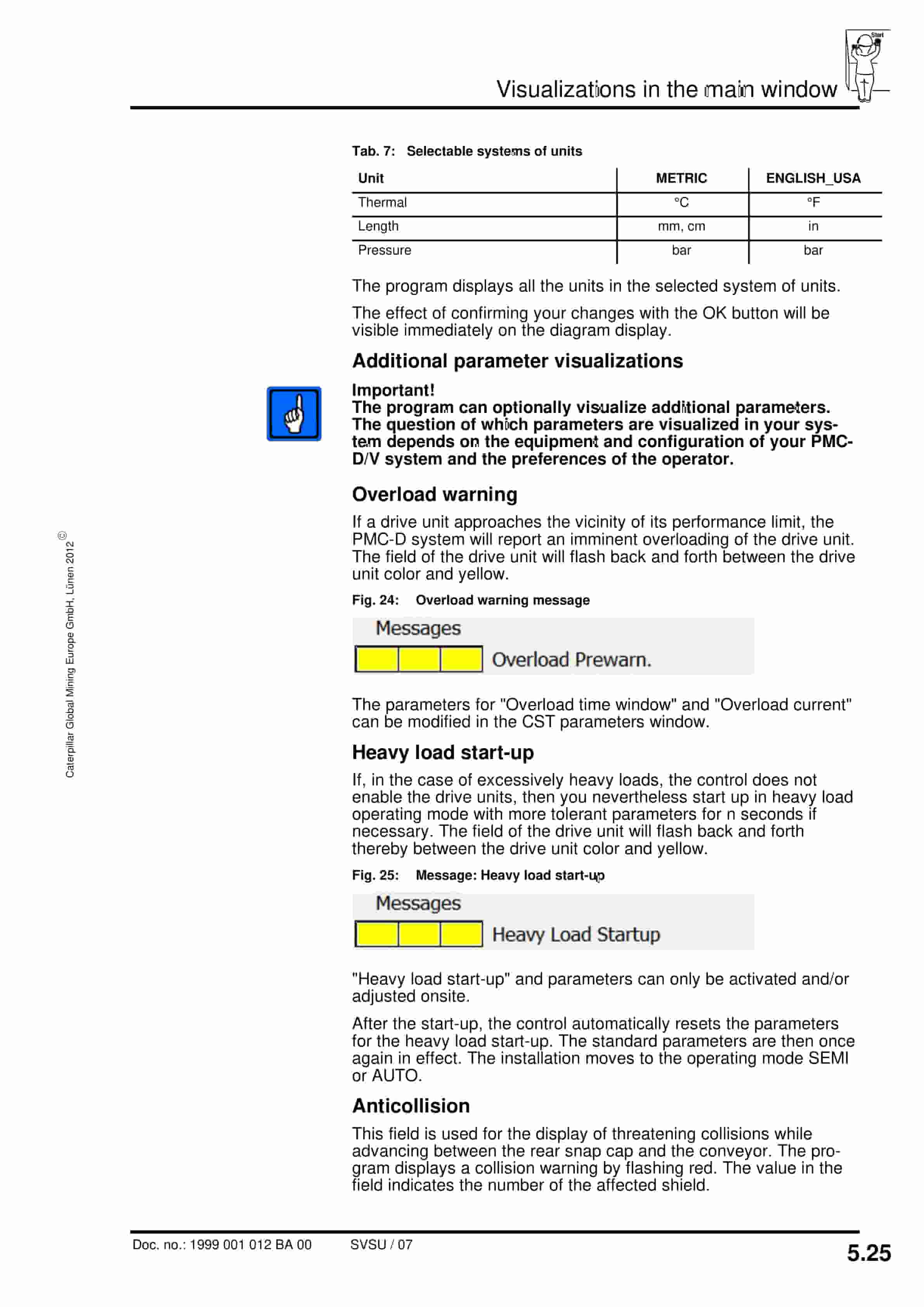 Caterpillar VDrive - Visualization Of The CST Gearbox Ver 10.88 Operating Manual 1999 001 012 BA 00 3 Caterpillar VDrive - Visualization Of The CST Gearbox Ver 10.88 Operating Manual 1999 001 012 BA 00-3
