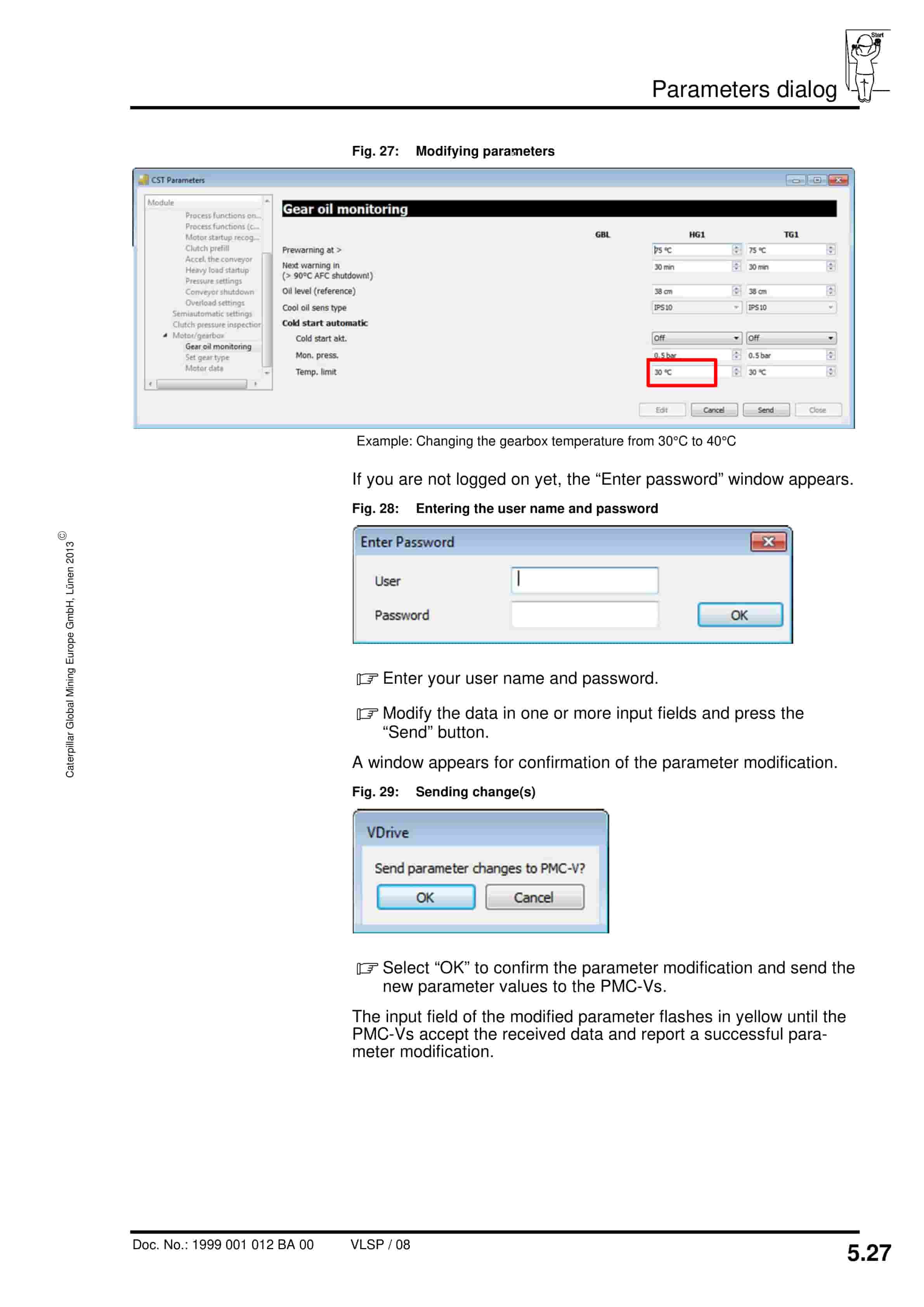 Caterpillar VDrive - Visualization Of The CST Gearbox Ver 10.92 Operating Manual 1999 001 012 BA 00 3 Caterpillar VDrive - Visualization Of The CST Gearbox Ver 10.92 Operating Manual 1999 001 012 BA 00-3