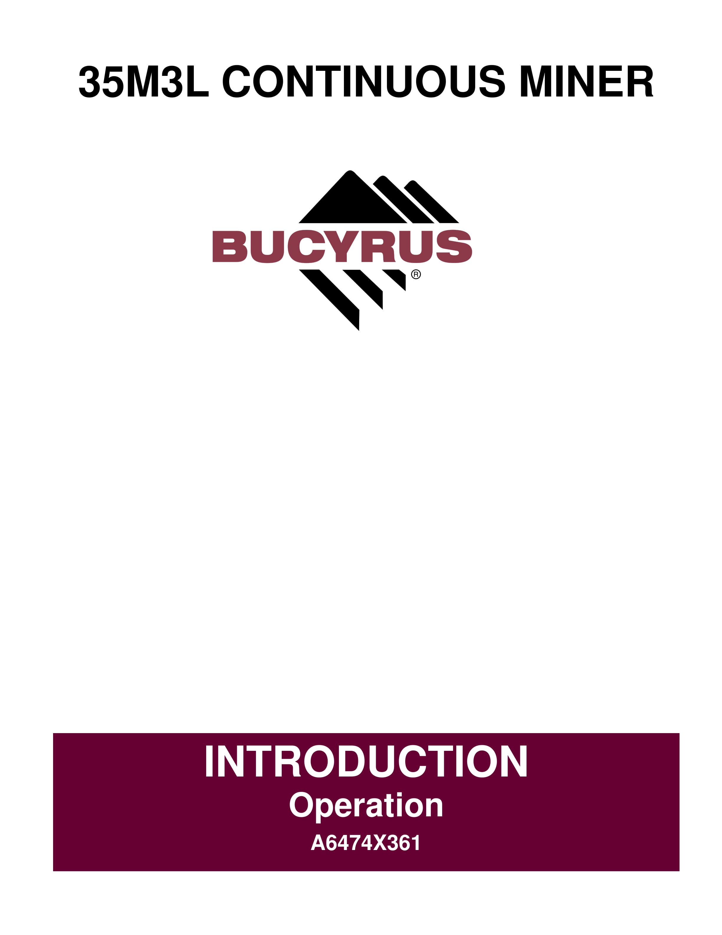 Bucyrus 35M3L Continuous Miner Operation Manual A6474X361
