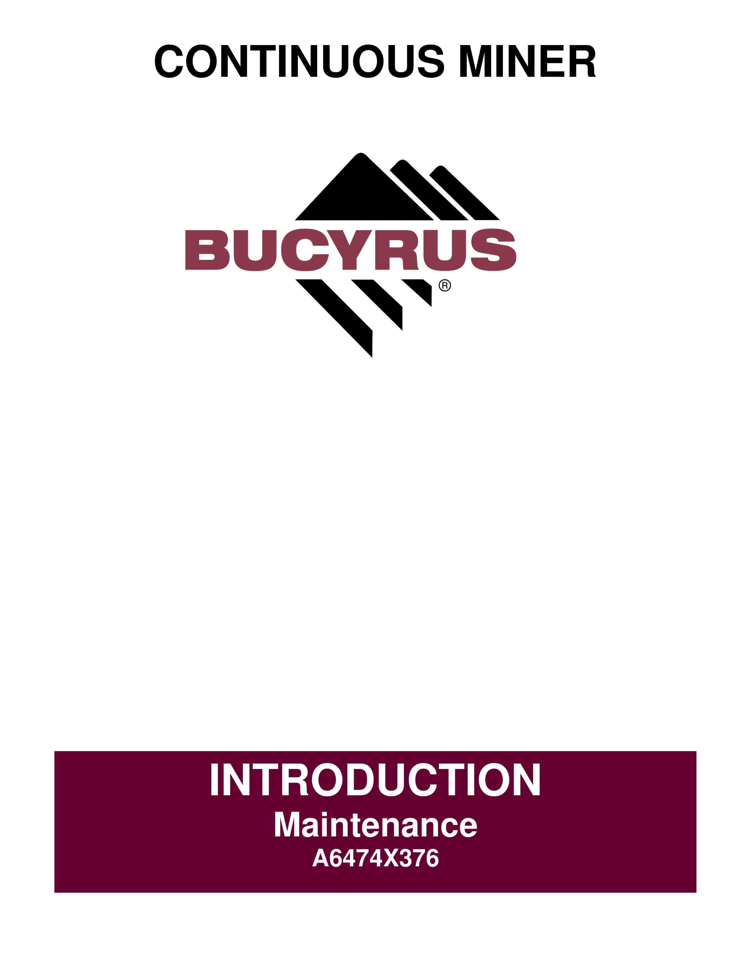 Bucyrus Continuous Miner Operation And Maintenance Manual A6474X376