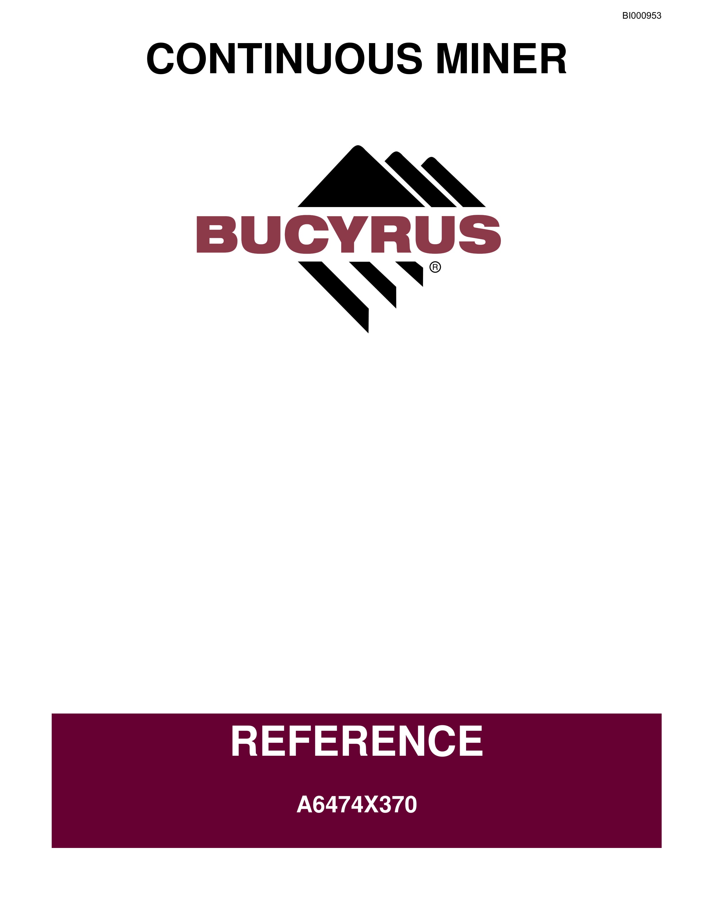 Bucyrus Reference Continuous Miner Operation Manual BI000953