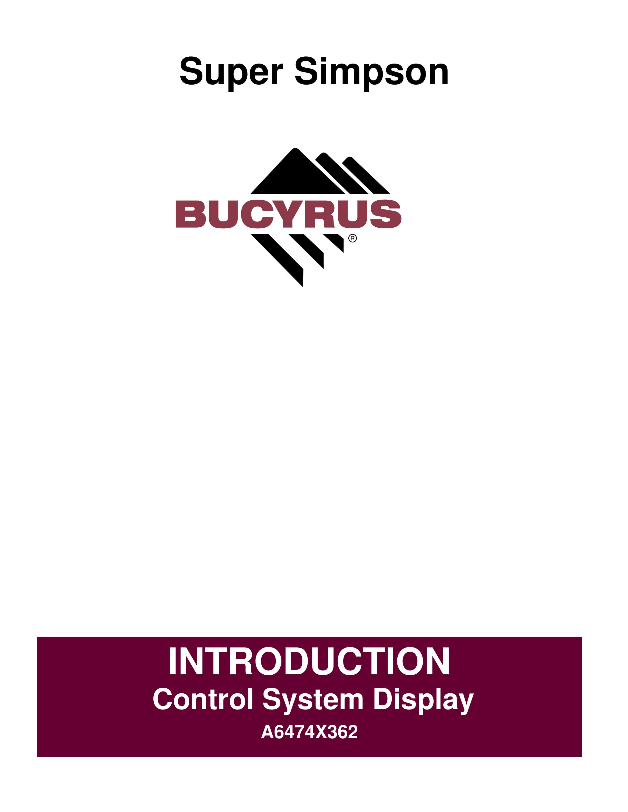 Bucyrus Super Simpson Control System Display Operation Manual A6474X362