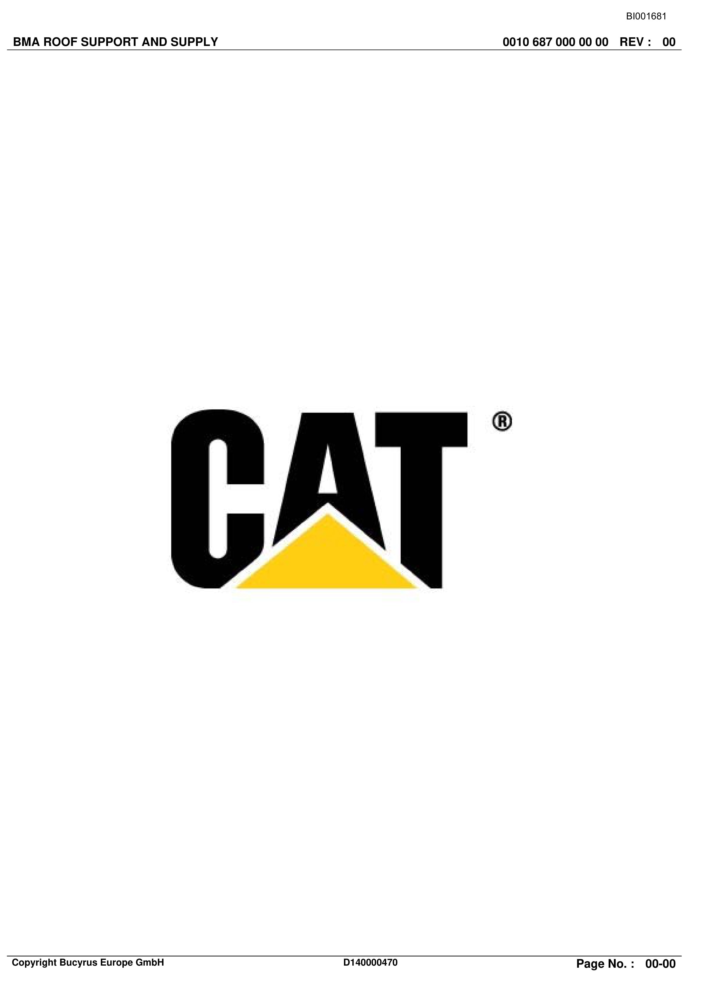 Caterpillar BMA Roof Support And Supply Parts Catalog BI001681-00-01 1 Caterpillar BMA Roof Support And Supply Parts Catalog BI001681-00-01