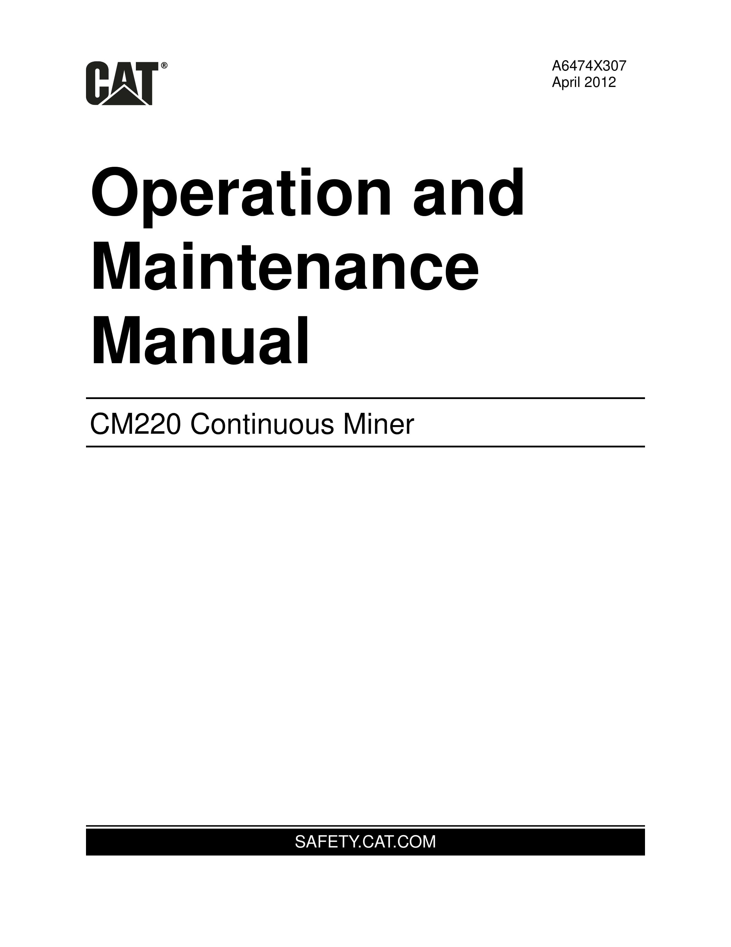 Caterpillar CM220 Continuous Miner Operation And Maintenance Manual A6474X307