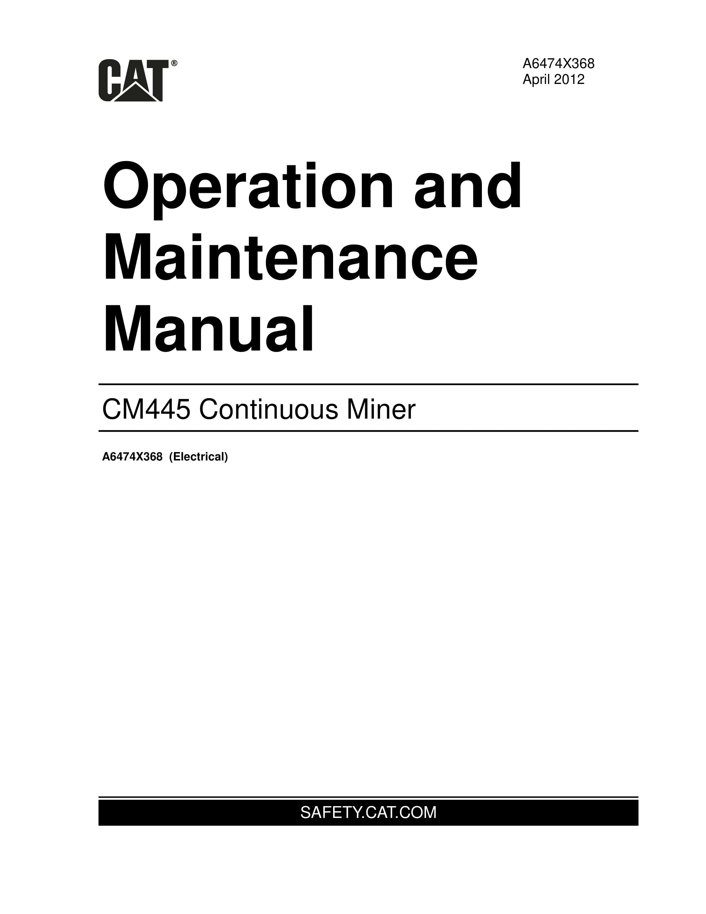 Caterpillar CM445 Continuous Miner Operation And Maintenance Manual A6474X368