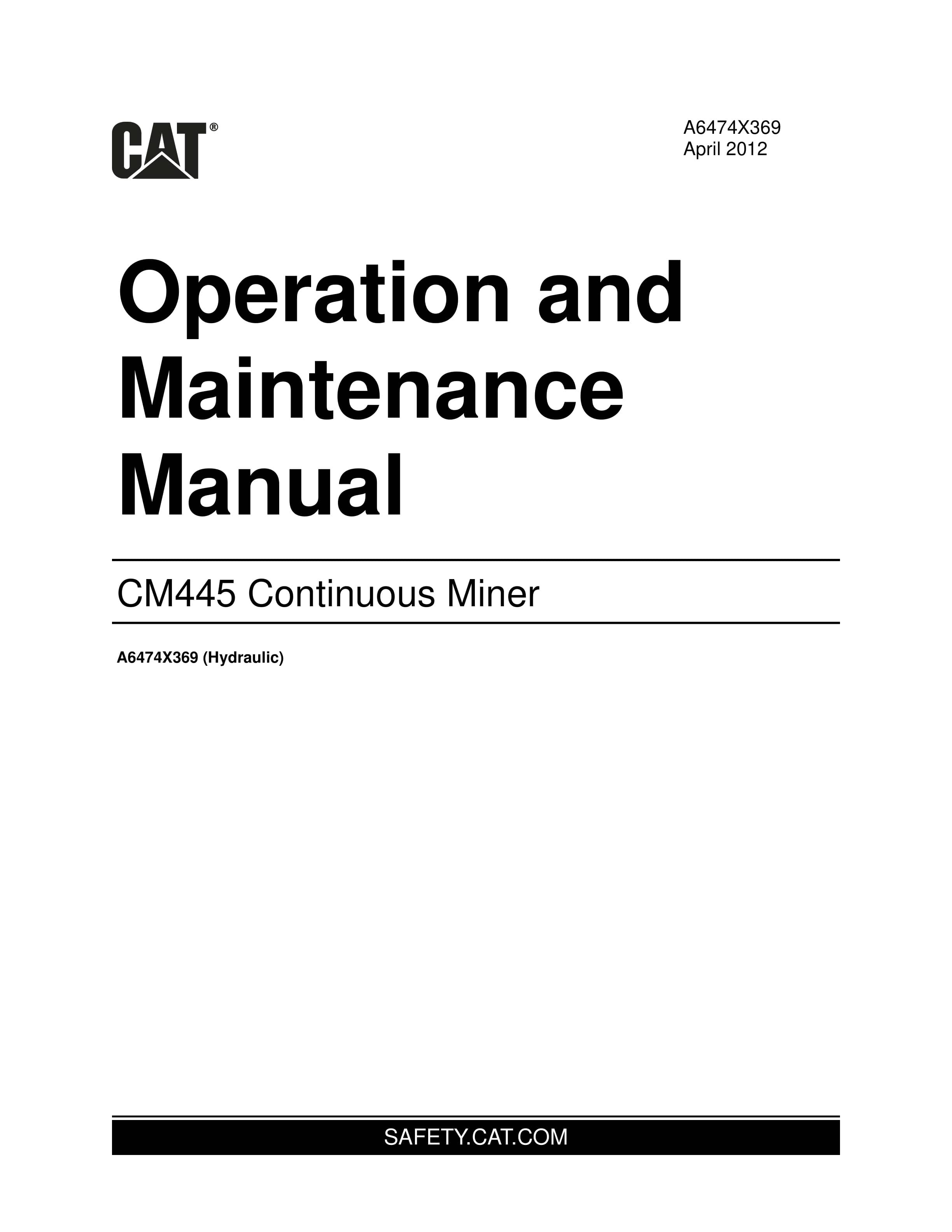 Caterpillar CM445 Continuous Miner Operation And Maintenance Manual A6474X369