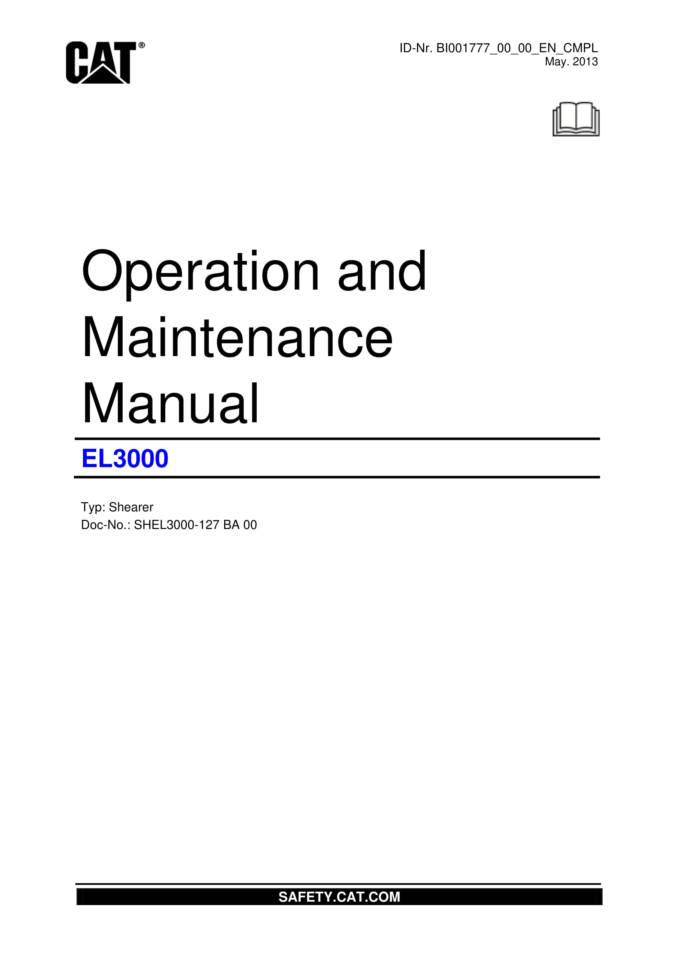 Caterpillar EL3000 Shearer Operation And Maintenance Manual BI001777-00-00-EN-CMPL 1 Caterpillar EL3000 Shearer Operation And Maintenance Manual BI001777-00-00-EN-CMPL