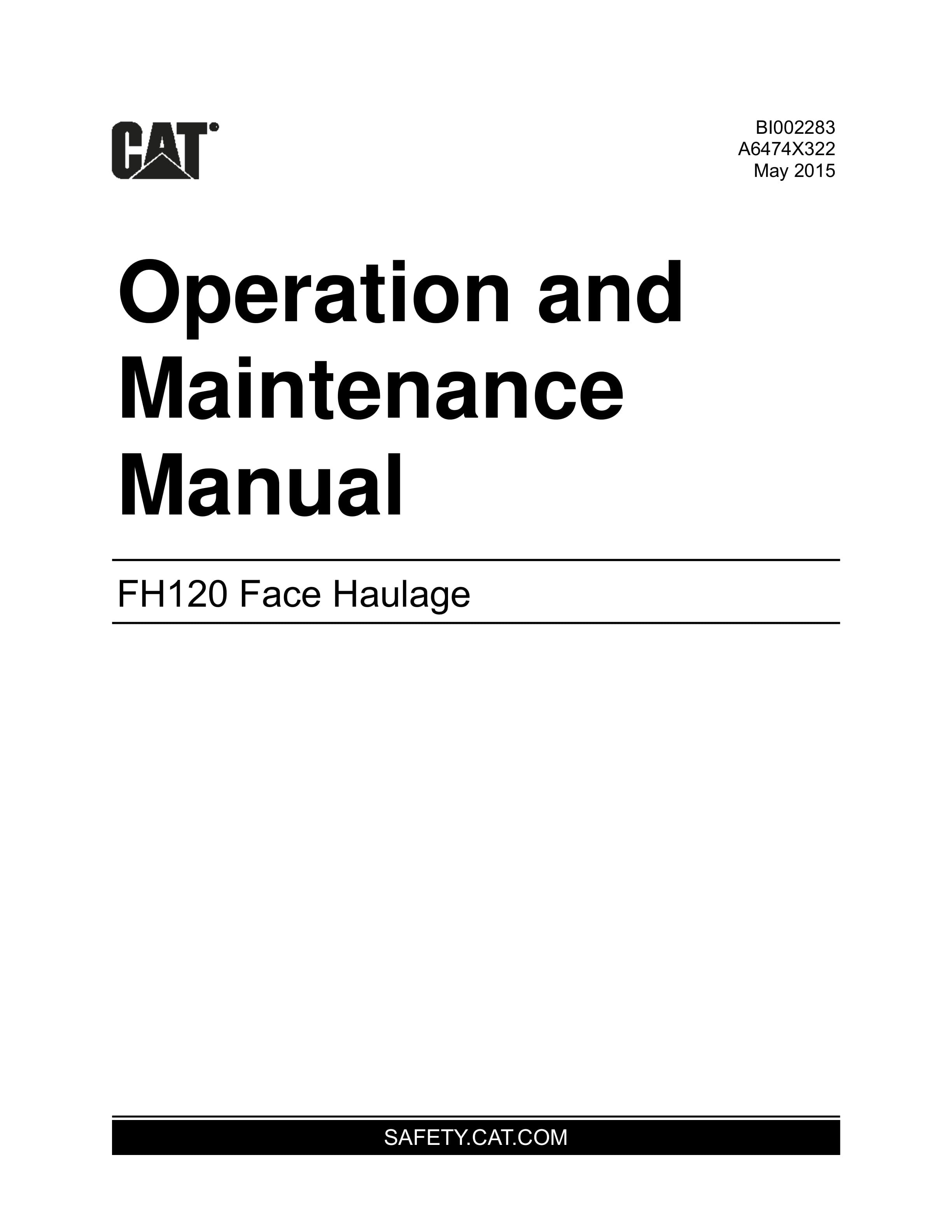 Caterpillar FH120 Face Haulage Operation And Maintenance Manual BI002283 1 Caterpillar FH120 Face Haulage Operation And Maintenance Manual BI002283