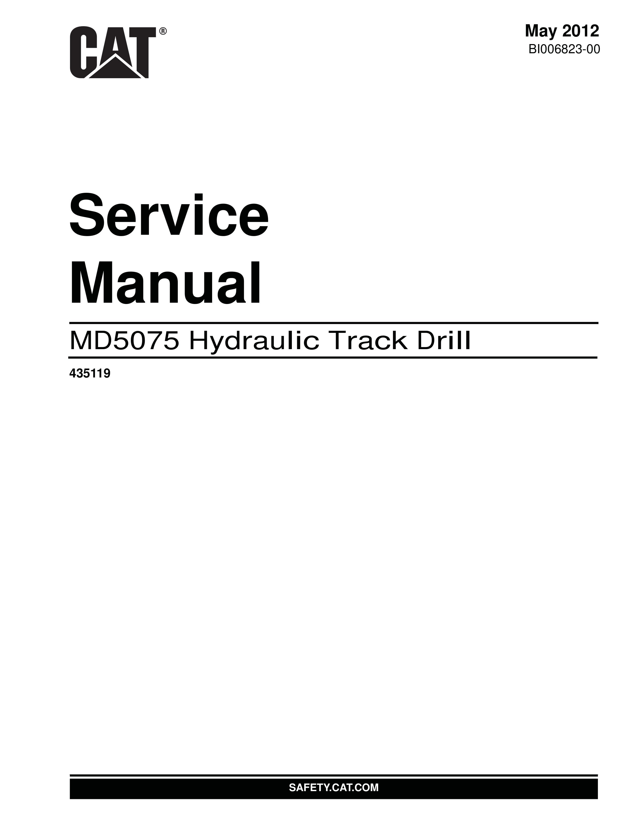 Caterpillar MD5075 Hydraulic Track Drill Service Manual BI006823-00 1 Caterpillar MD5075 Hydraulic Track Drill Service Manual BI006823-00