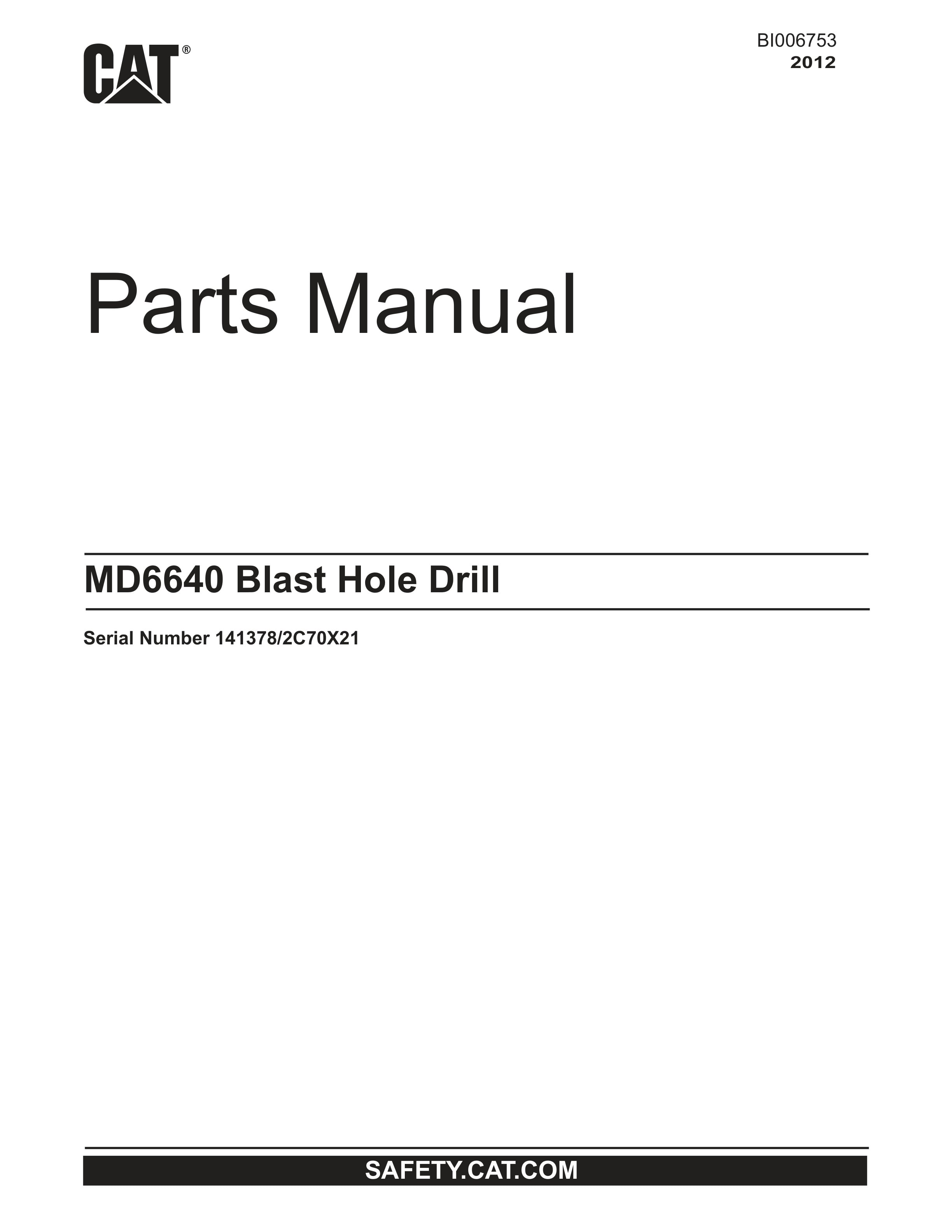 Caterpillar MD6640 Blast Hole Drill Parts Manual BI006753 1 Caterpillar MD6640 Blast Hole Drill Parts Manual BI006753