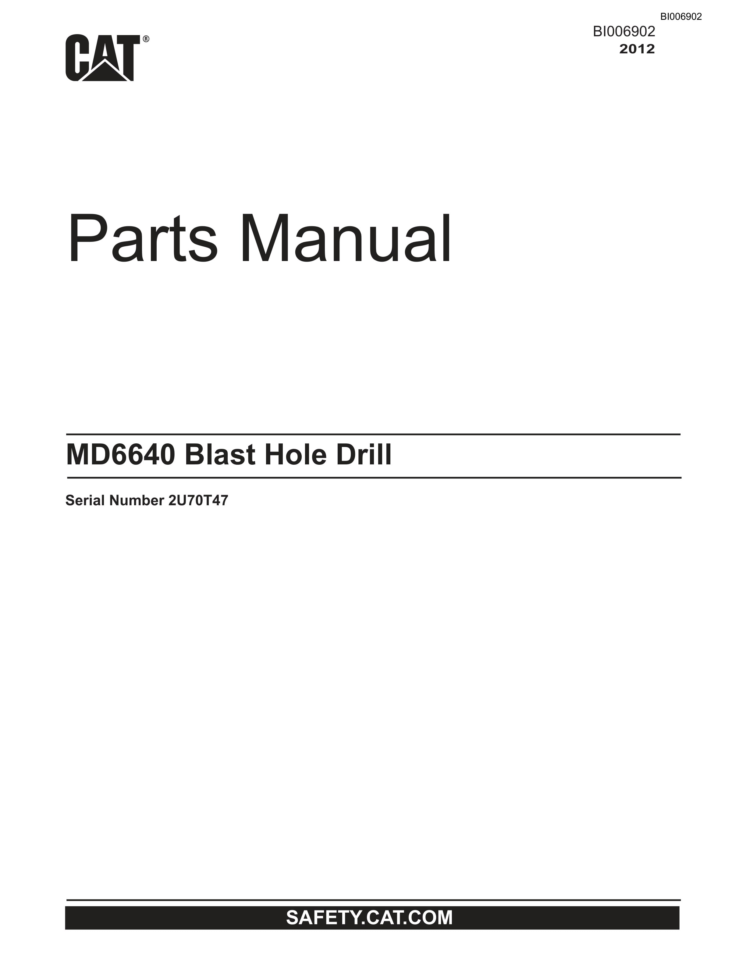 Caterpillar MD6640 Blast Hole Drill Parts Manual BI006902 1 Caterpillar MD6640 Blast Hole Drill Parts Manual BI006902