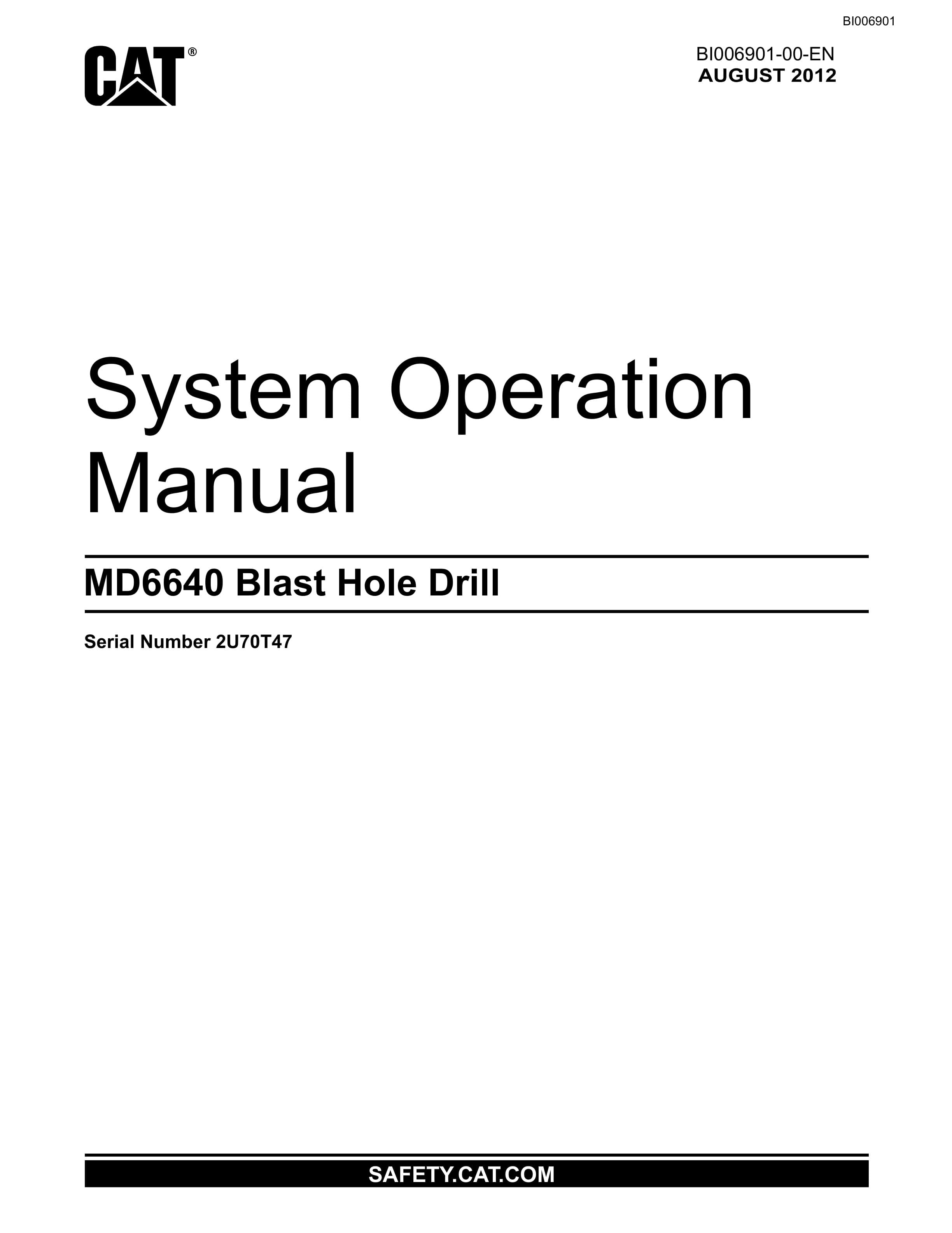 Caterpillar MD6640 Blast Hole Drill System Operation Manual BI006901 1 Caterpillar MD6640 Blast Hole Drill System Operation Manual BI006901