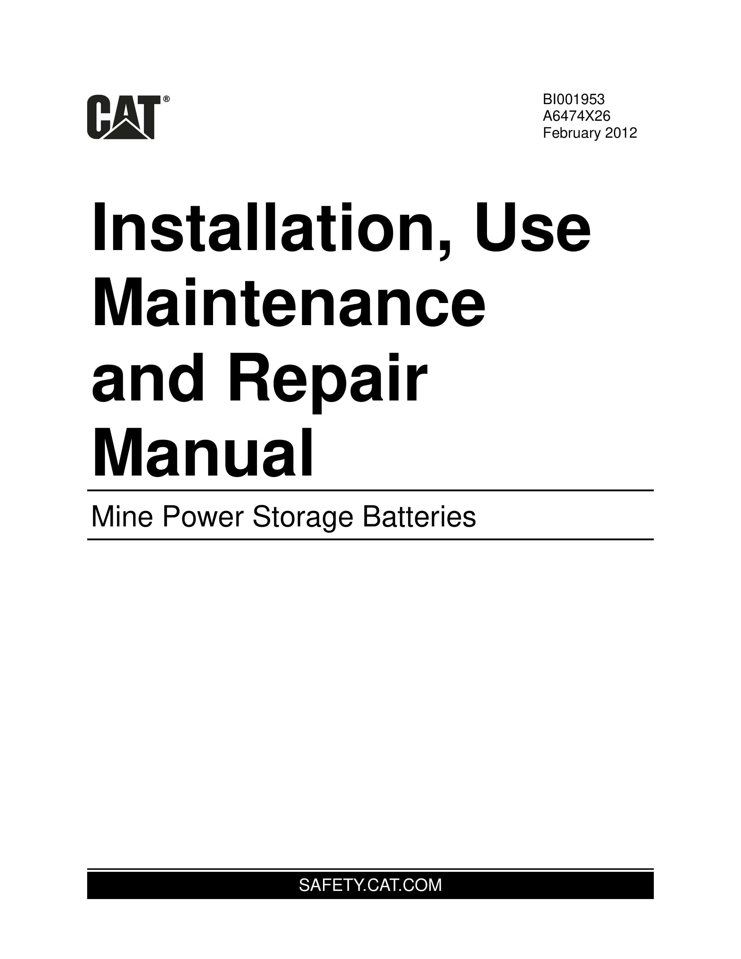 Caterpillar Mine Power Storage Batteries Installation, Use Maintenance And Repair Manual BI001953 1 Caterpillar Mine Power Storage Batteries Installation, Use Maintenance And Repair Manual BI001953