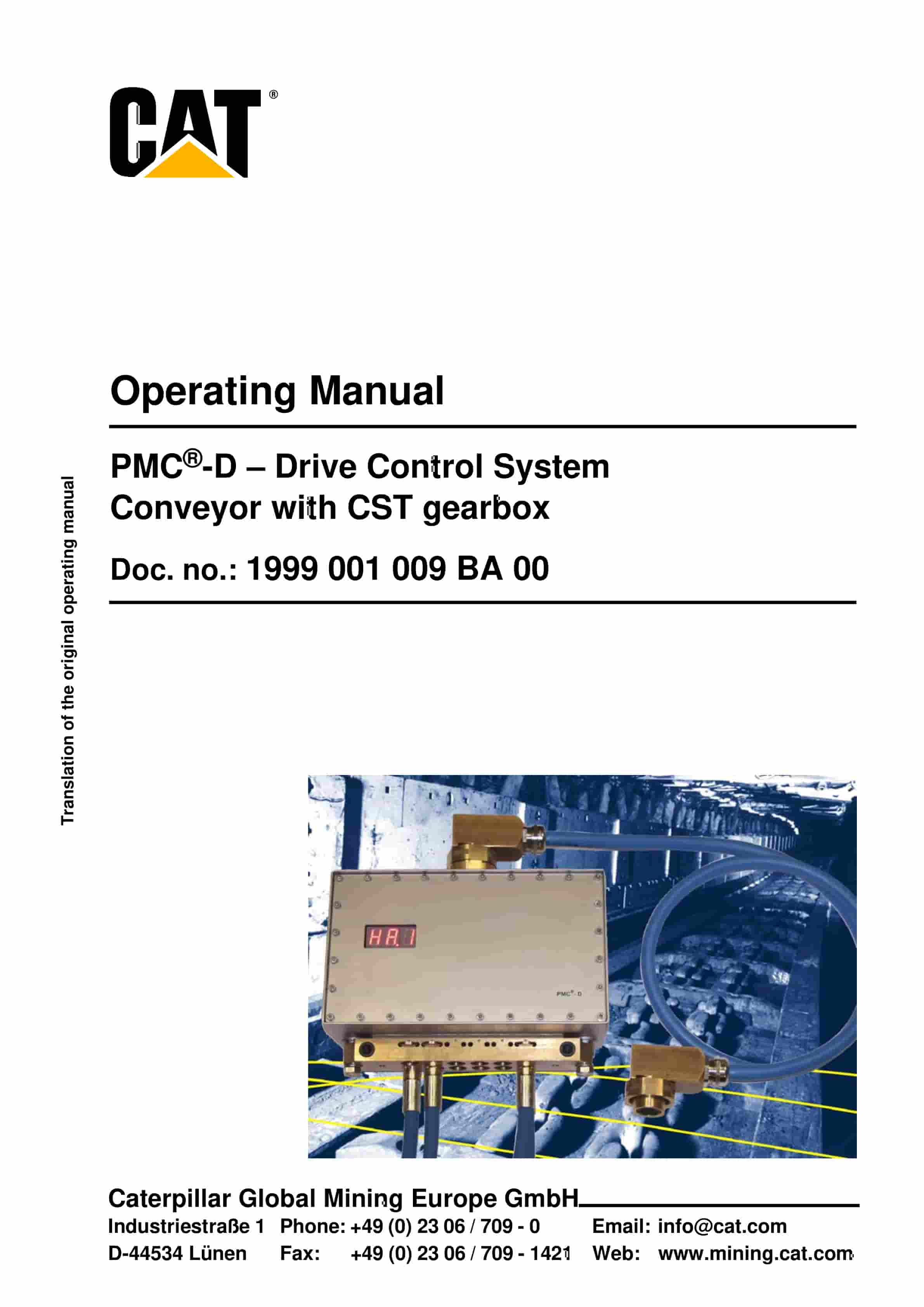 Caterpillar PMC-D - Drive Control System Conveyor With CST Gearbox Operating Manual 1999 001 009 BA 00 1 Caterpillar PMC-D - Drive Control System Conveyor With CST Gearbox Operating Manual 1999 001 009 BA 00