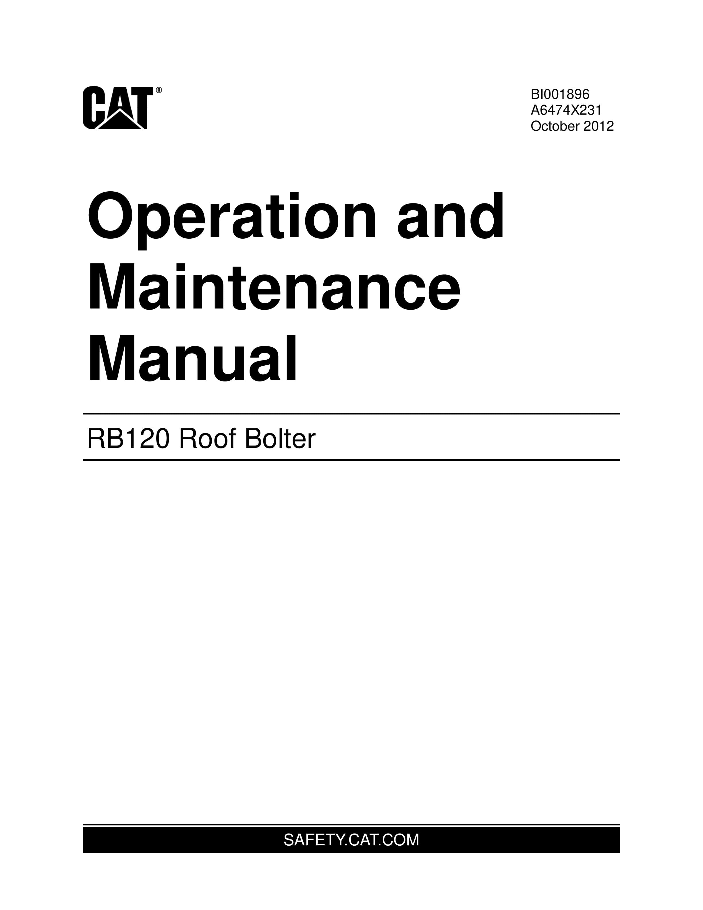 Caterpillar RB120 Roof Bolter Operation And Maintenance Manual BI001896 1 Caterpillar RB120 Roof Bolter Operation And Maintenance Manual BI001896