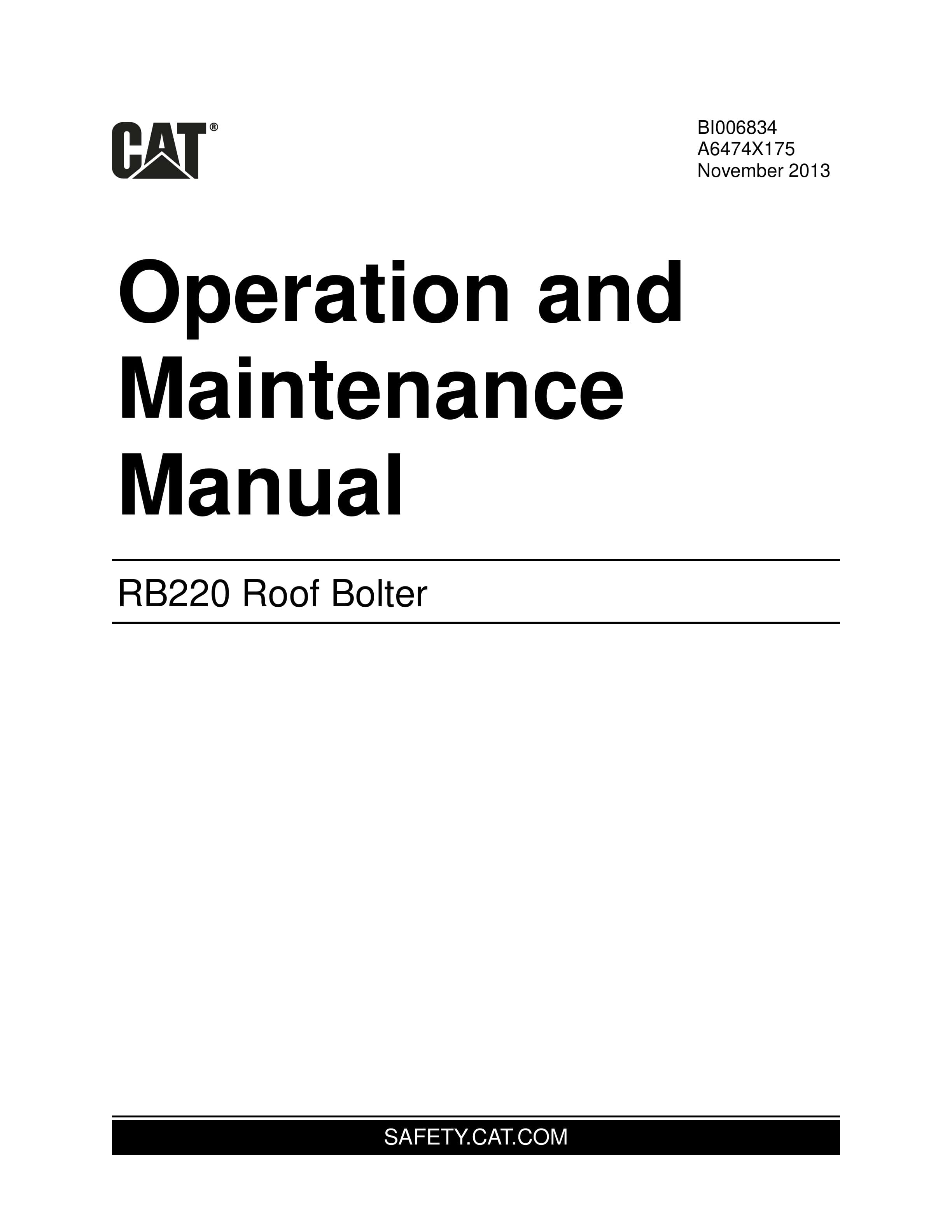 Caterpillar RB220 Roof Bolter Operation And Maintenance Manual BI006834 1 Caterpillar RB220 Roof Bolter Operation And Maintenance Manual BI006834