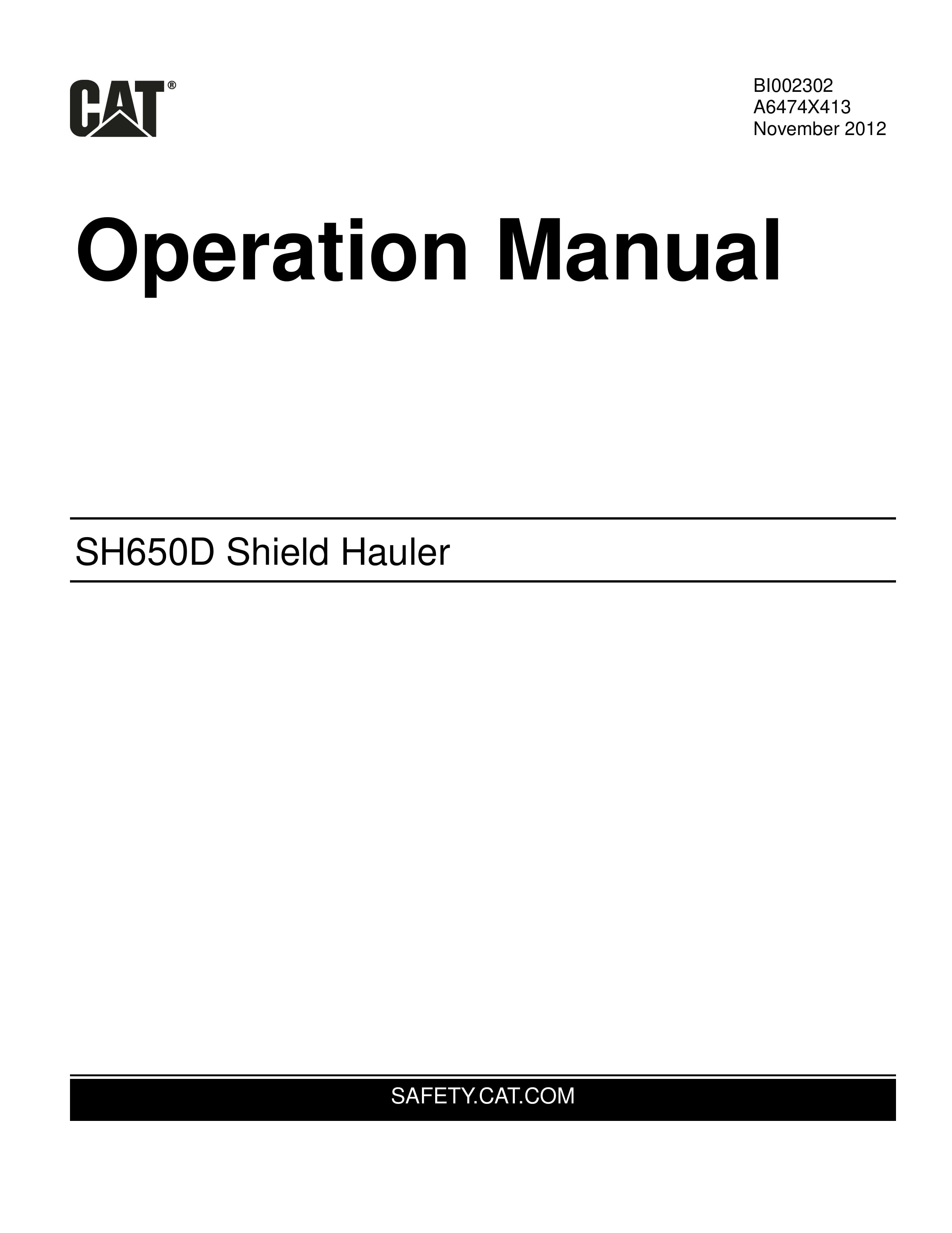 Caterpillar SH650D Shield Hauler Operation Manual A6474X413 1 Caterpillar SH650D Shield Hauler Operation Manual A6474X413