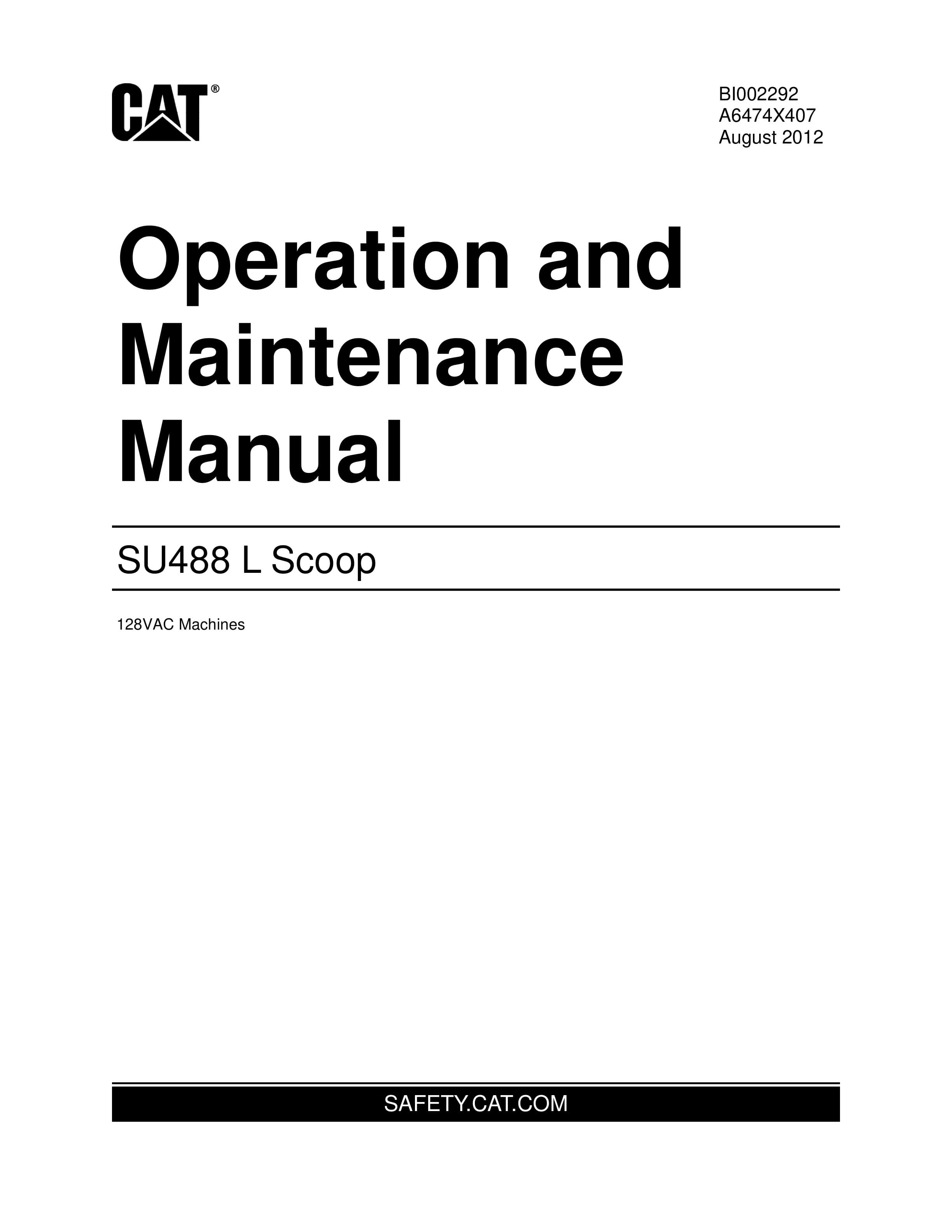 Caterpillar SU488 L Scoop Operation And Maintenance Manual A6474X407 1 Caterpillar SU488 L Scoop Operation And Maintenance Manual A6474X407