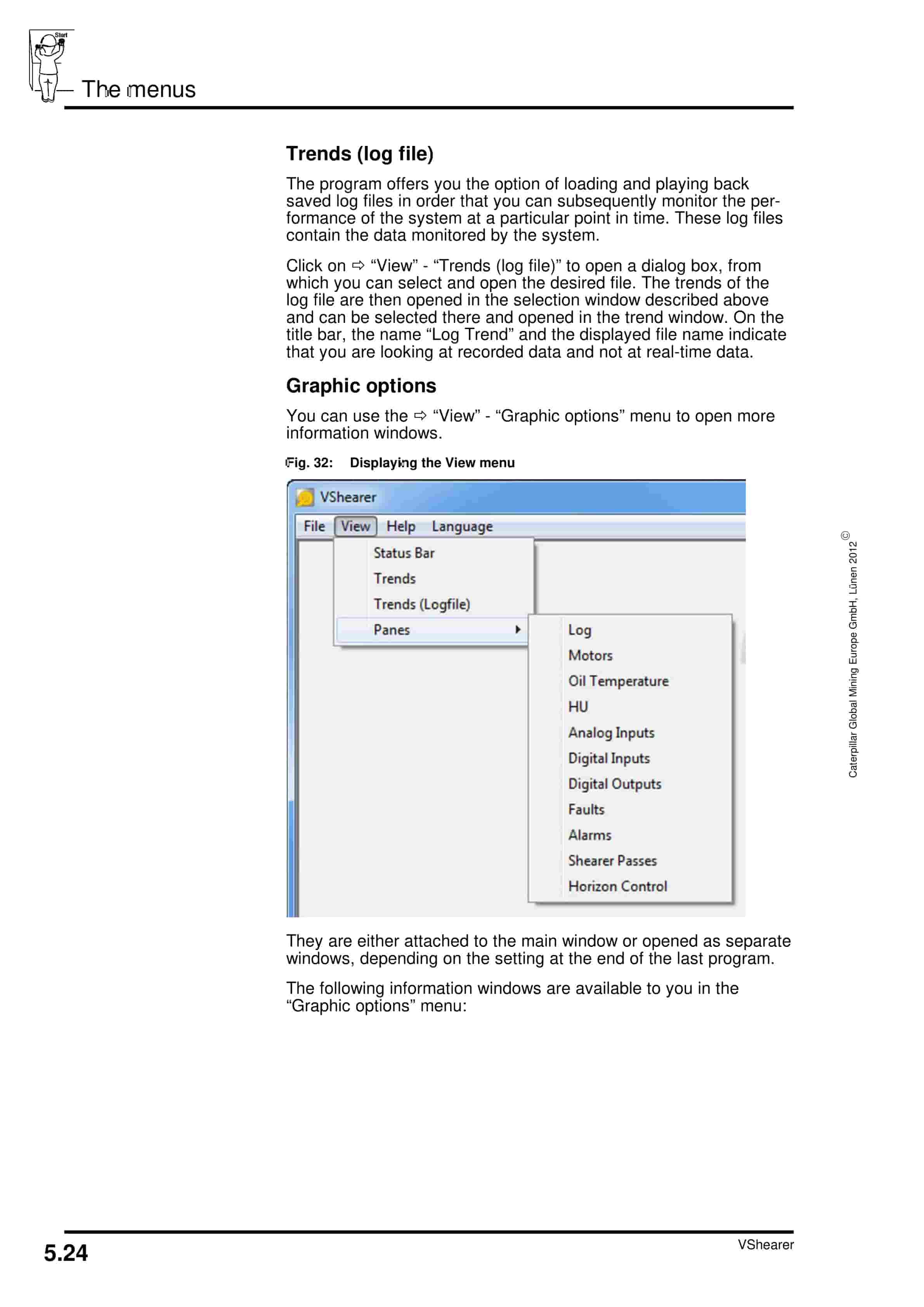 Caterpillar VShearer - Shearer Visualization Version 10.87 Operating Manual 1999 001 057 BA 00-3