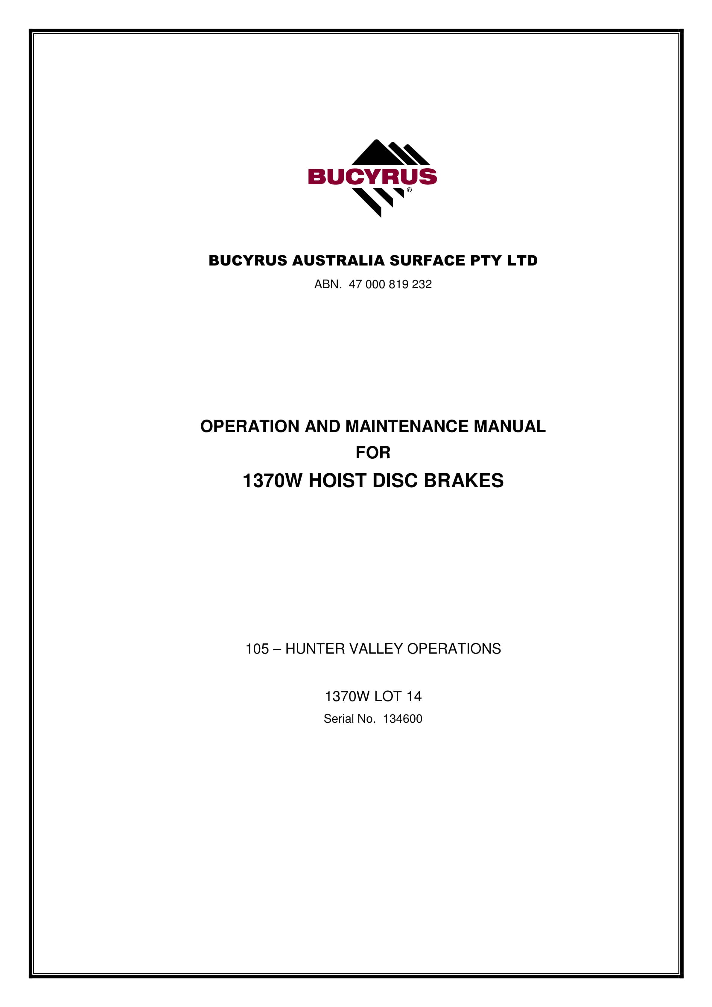 Bucyrus 1370W Hoist Disc Brakes Operation And Maintenance Manual BI014269
