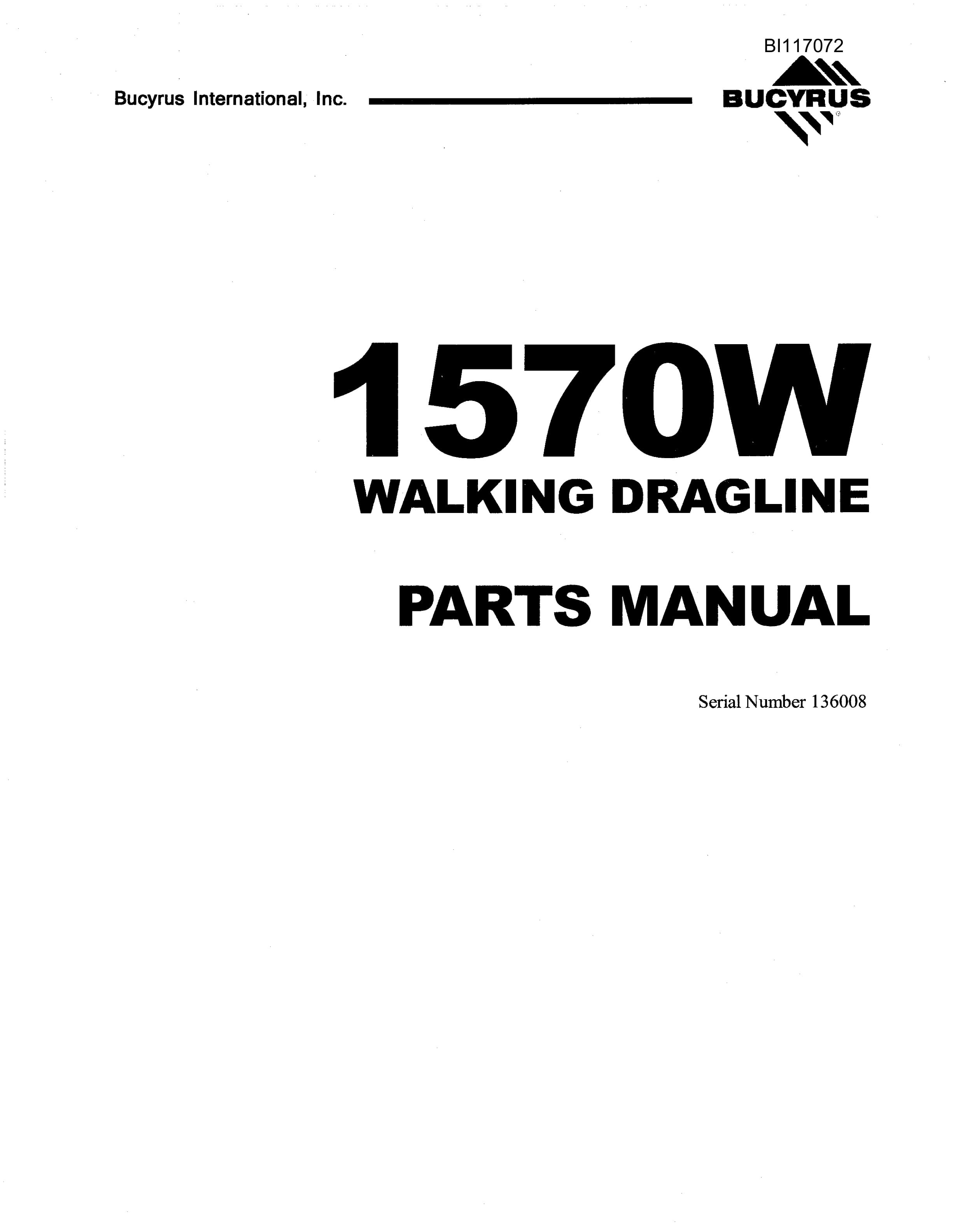 Bucyrus 1570W Walking Dragline Parts Manual BI117072