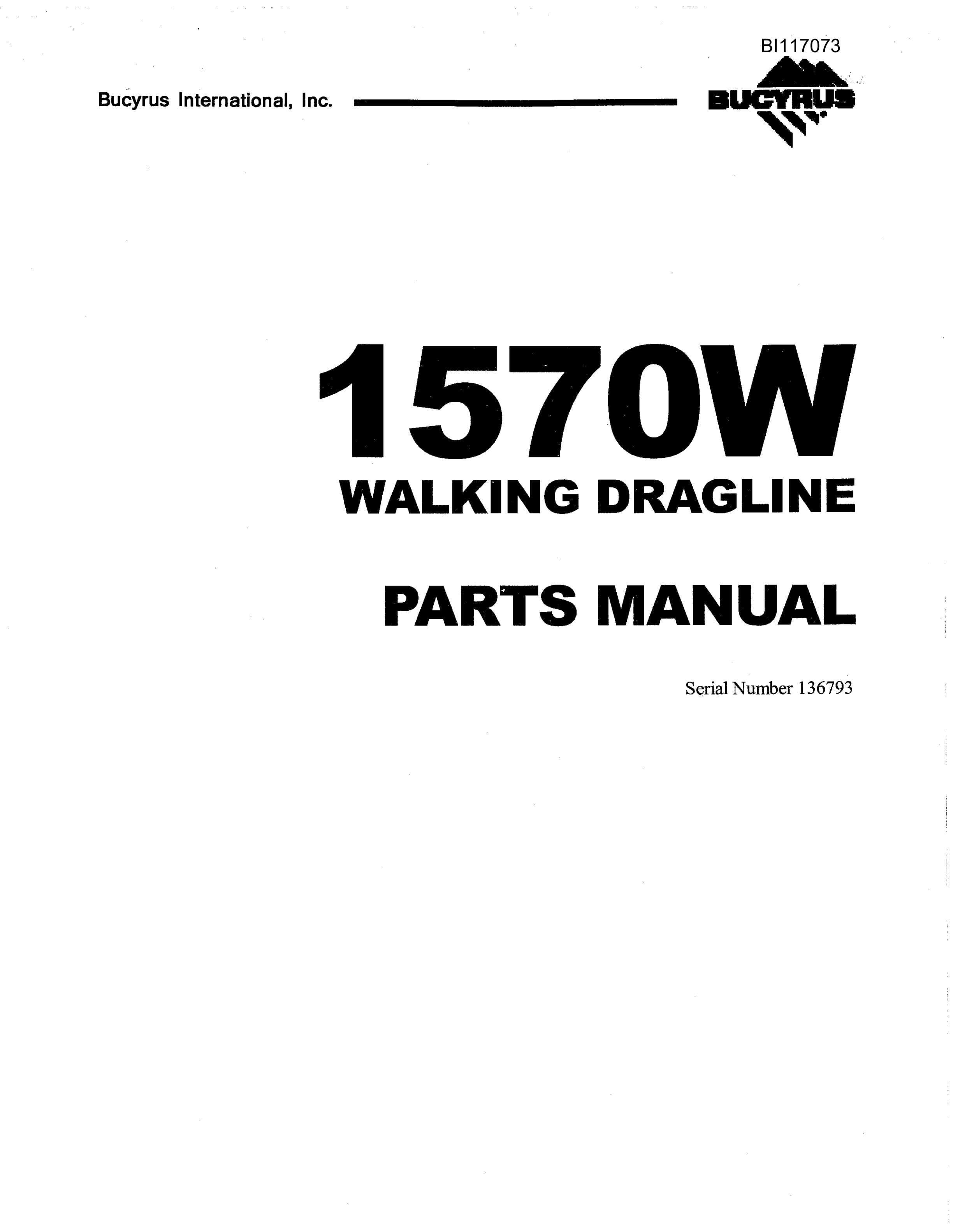 Bucyrus 1570W Walking Dragline Parts Manual BI117073
