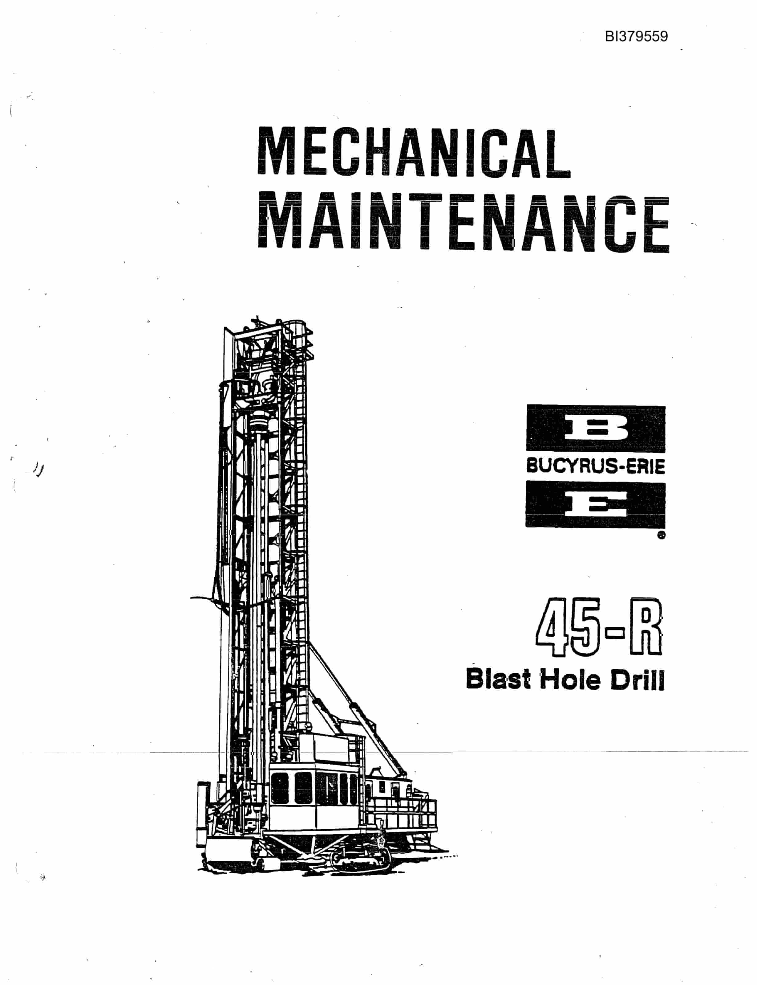 Bucyrus 45-R Blast Hole Drill Mechanical Maintenance Manual BI379559