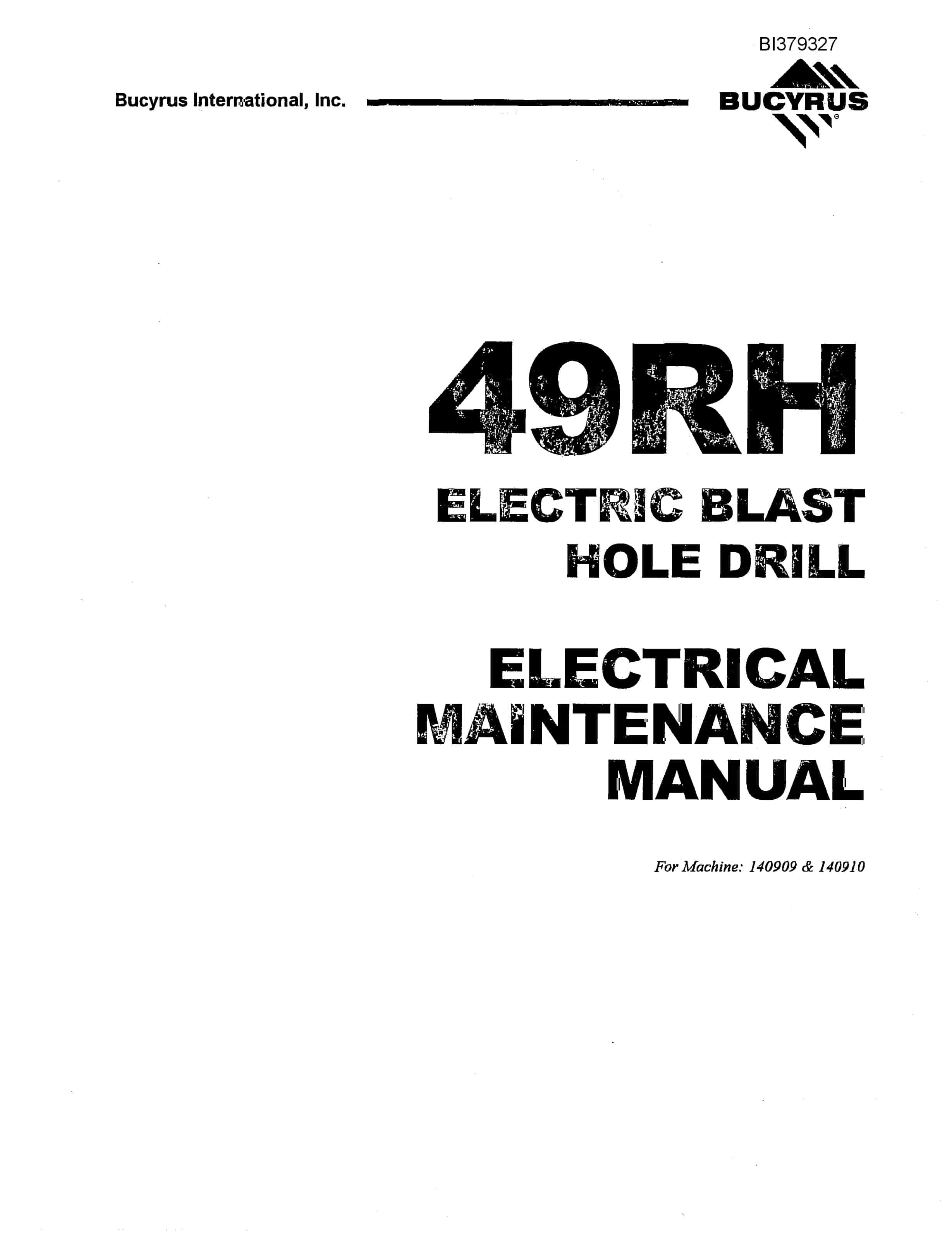Bucyrus 49RH Electric Blast Hole Drill Electrical Maintenance Manual BI379327