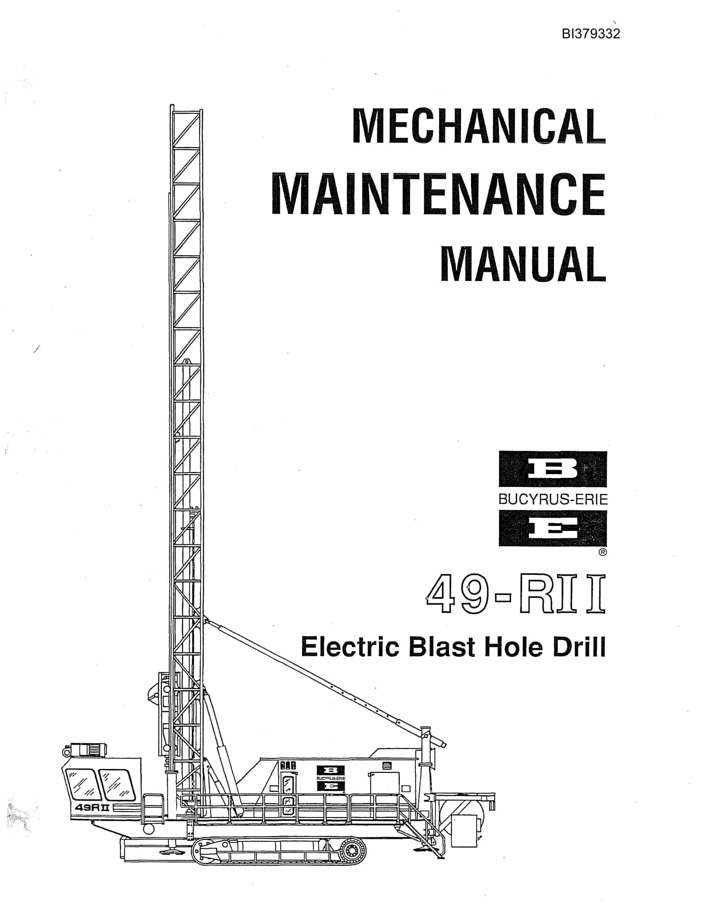 Bucyrus 49RII Electric Blast Hole Drill Mechanical Maintenance Manual BI379332