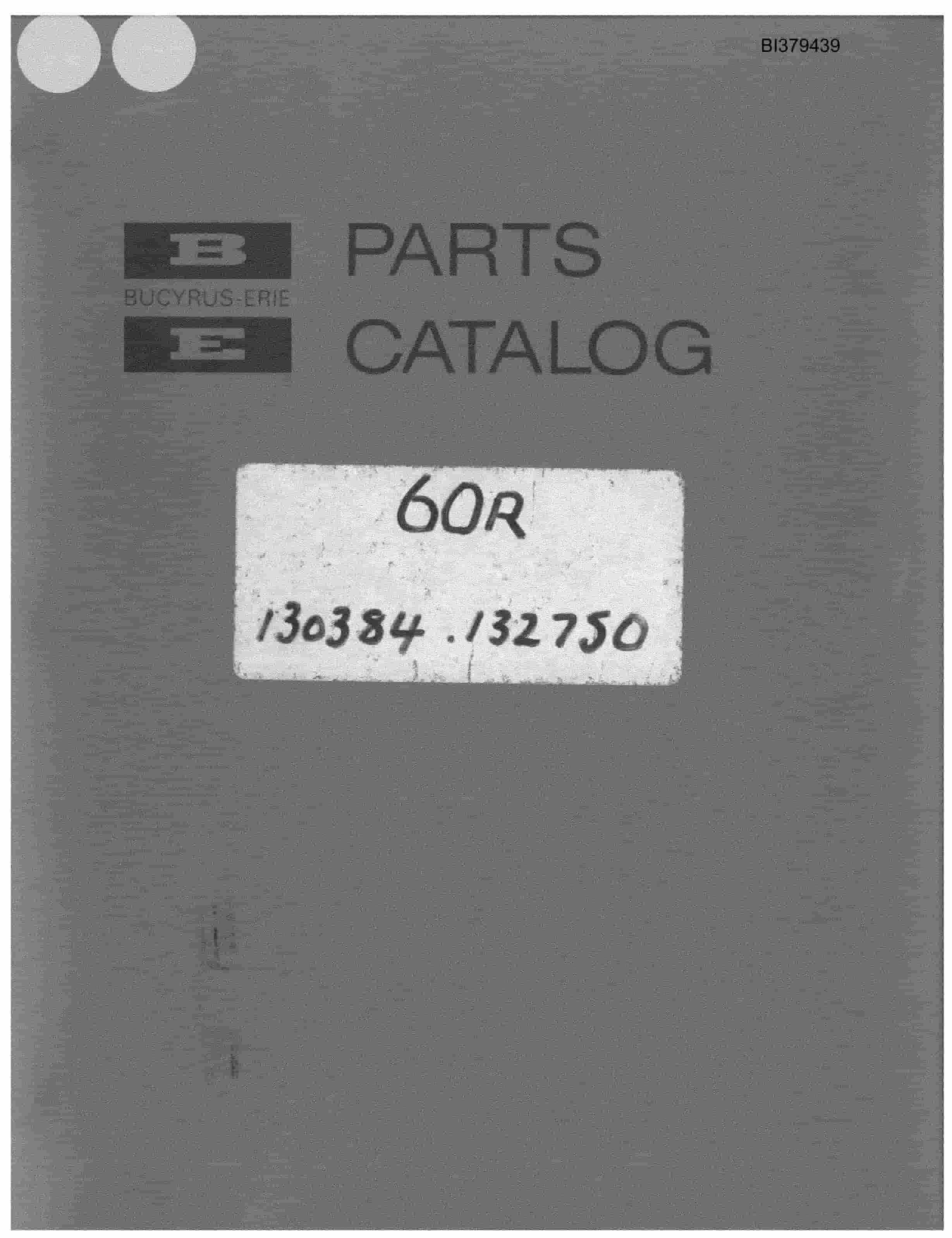 Bucyrus 60-R, 61-R Drill Parts Catalog BI379439